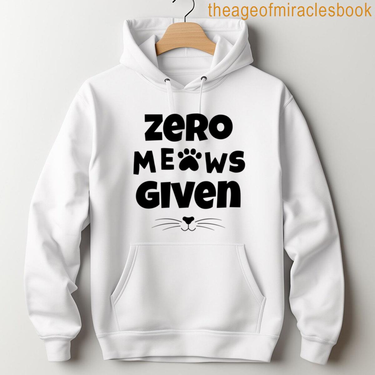 Alternative view of Zero Meows Given Funny Cat Lover Sassy Feline Attitude With Paw Print T-shirt