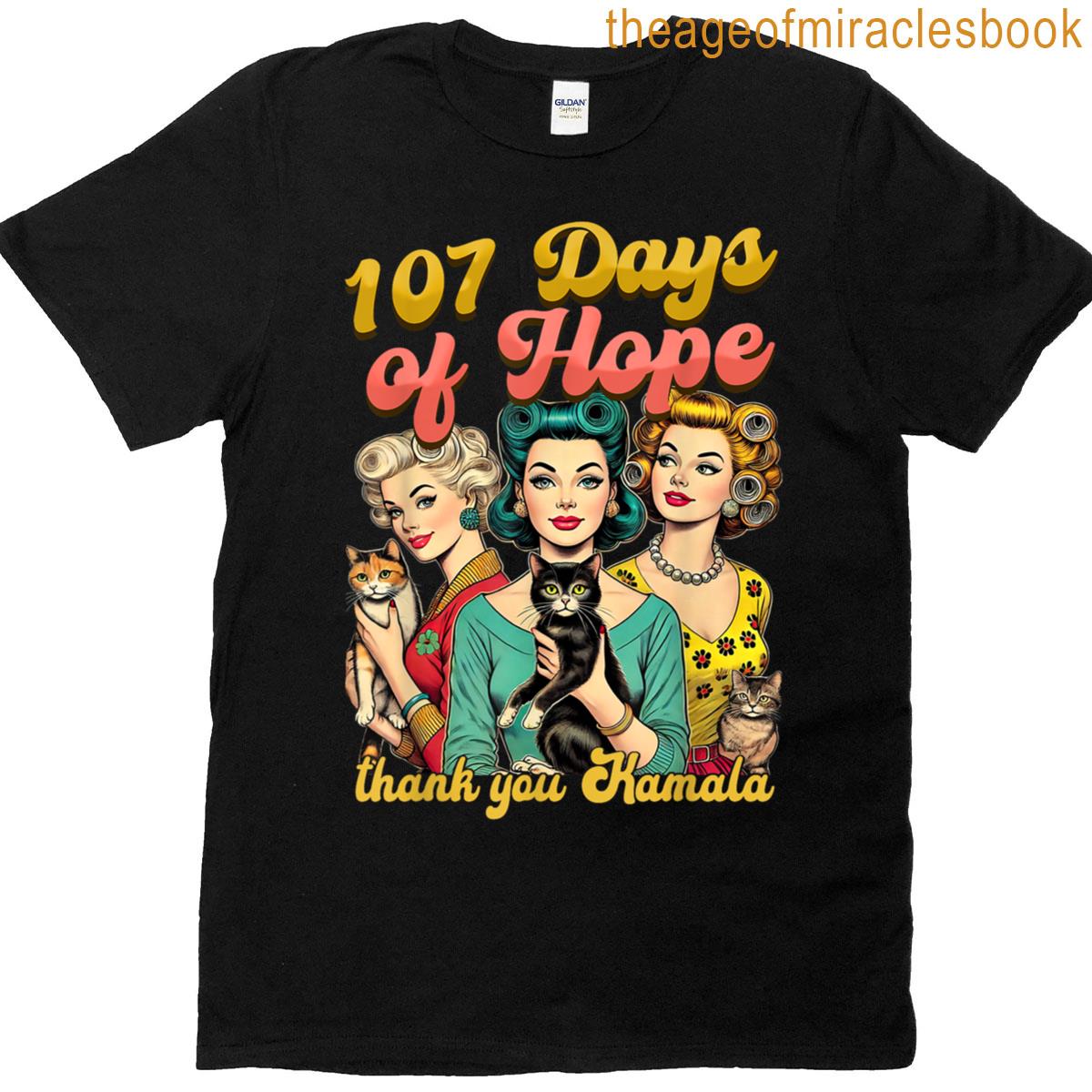 107 Days Kamala Harris Childless Cat Ladies T-shirt