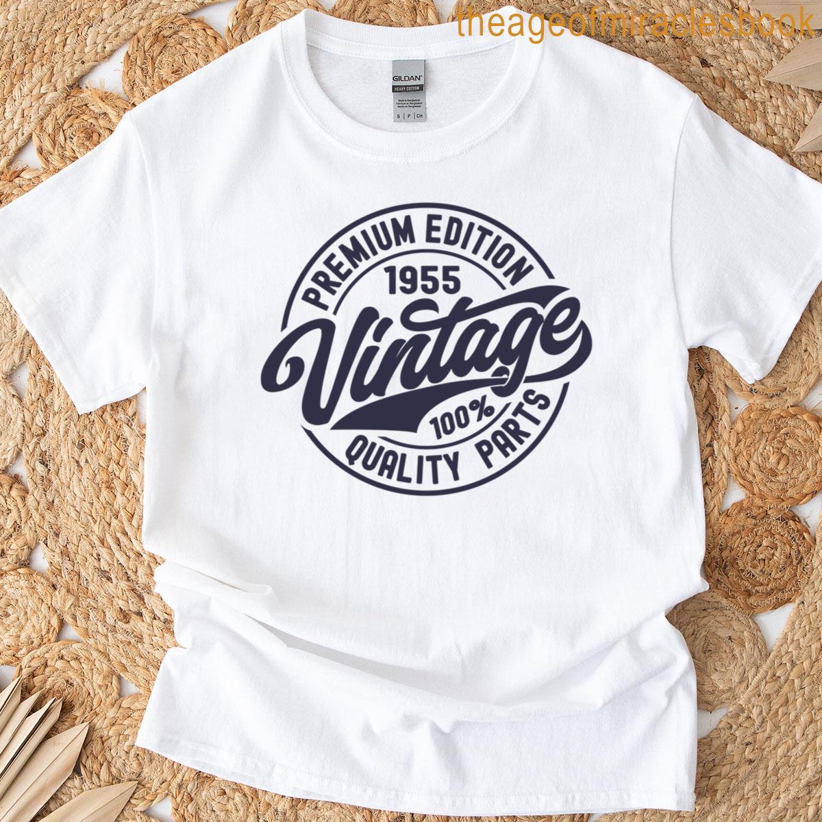 1955 Birthday Premium Edition Vintage Born In 1955 Birthday T-shirt