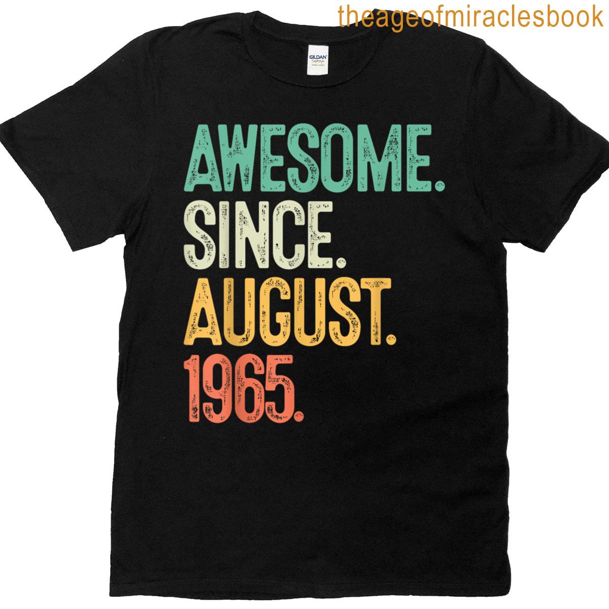 60th Birthday Awesome August 1965 60 Year Old Gifts Men Dad T-shirt