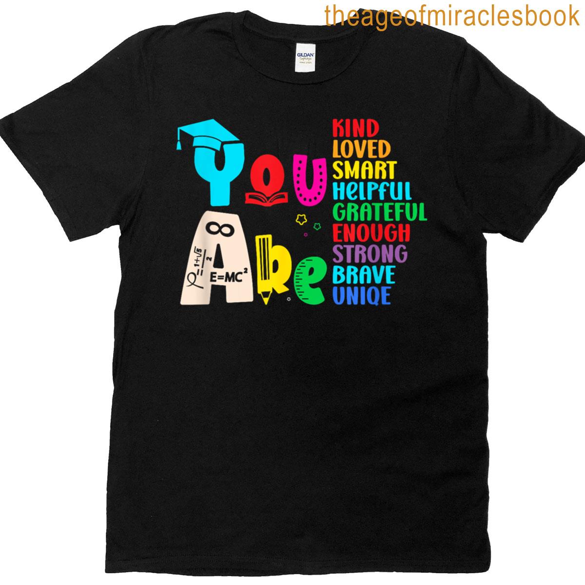 You Are Smart Positive Message T-shirt