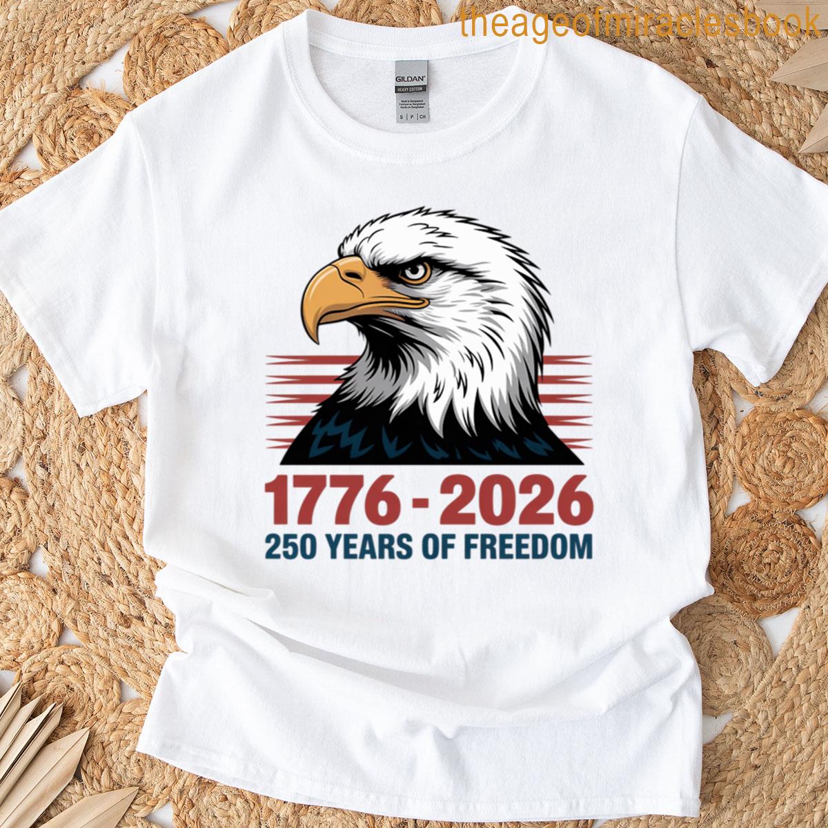 17762026 Patriotic Eagle 250 Years Of Liberty T-shirt