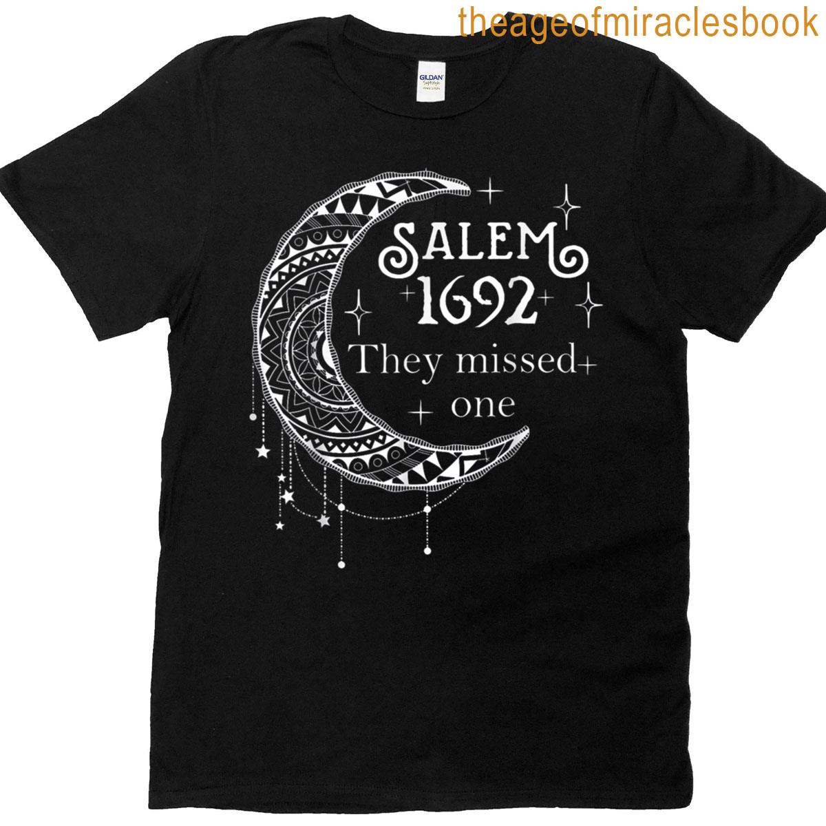 1692 They Missed One Witch Salem 1692 Halloween Witch T-shirt 1692 They Missed One Witch Salem 1692 Halloween Witch T-shirt