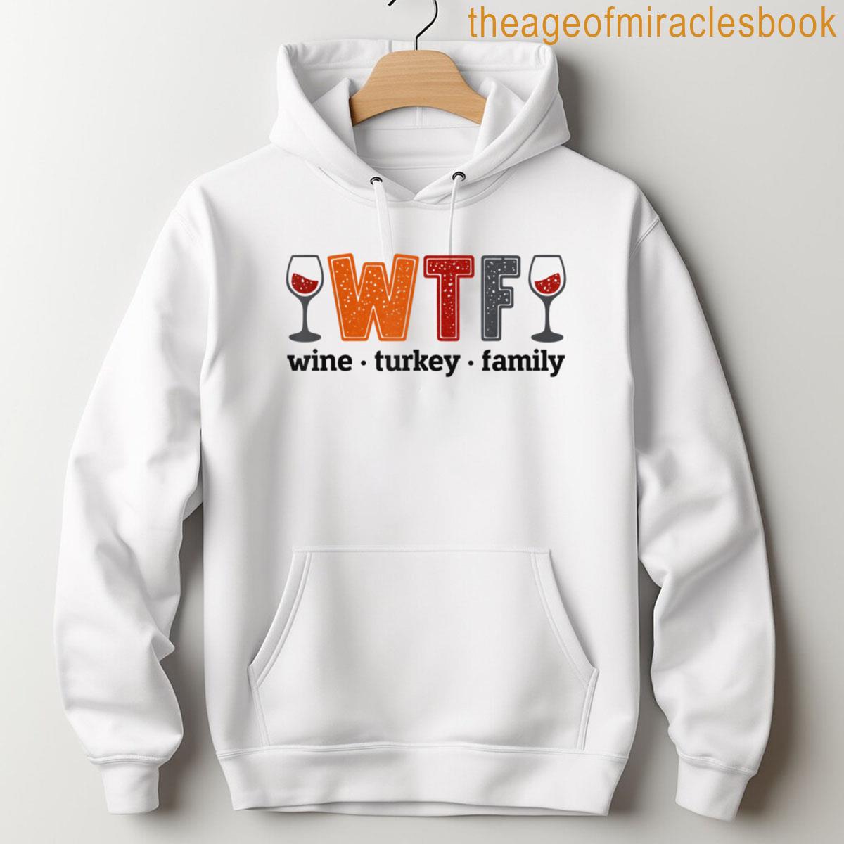 Alternative view of Wtf Wine Turkey Family Autumn Leaves Pumpkin Thanksgiving T-shirt