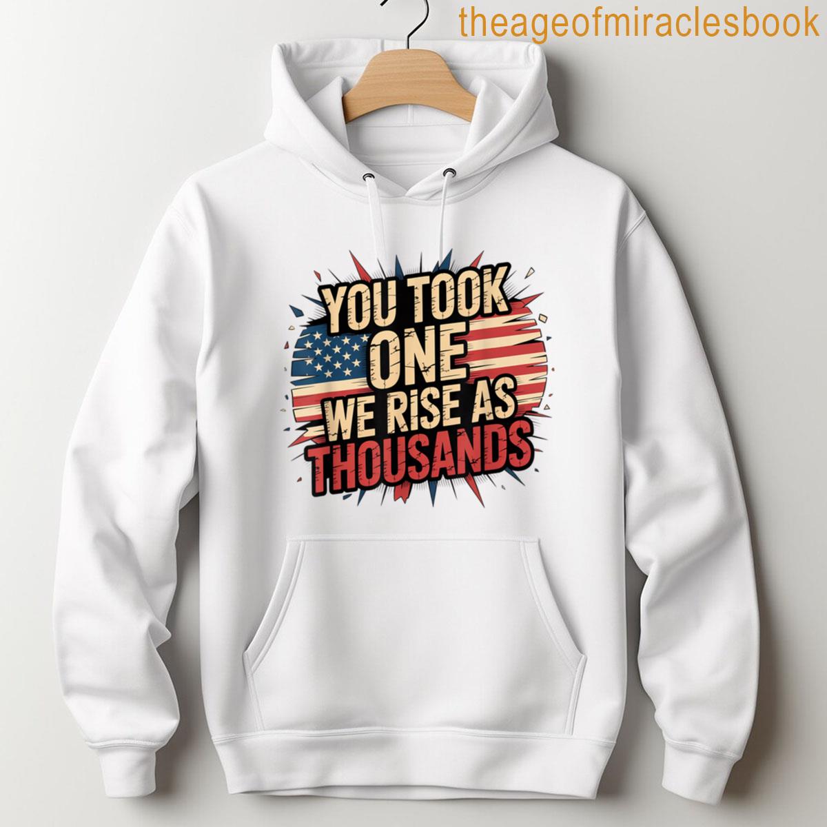 Alternative view of You Took One We Rise As Thousands American Flag T-shirt