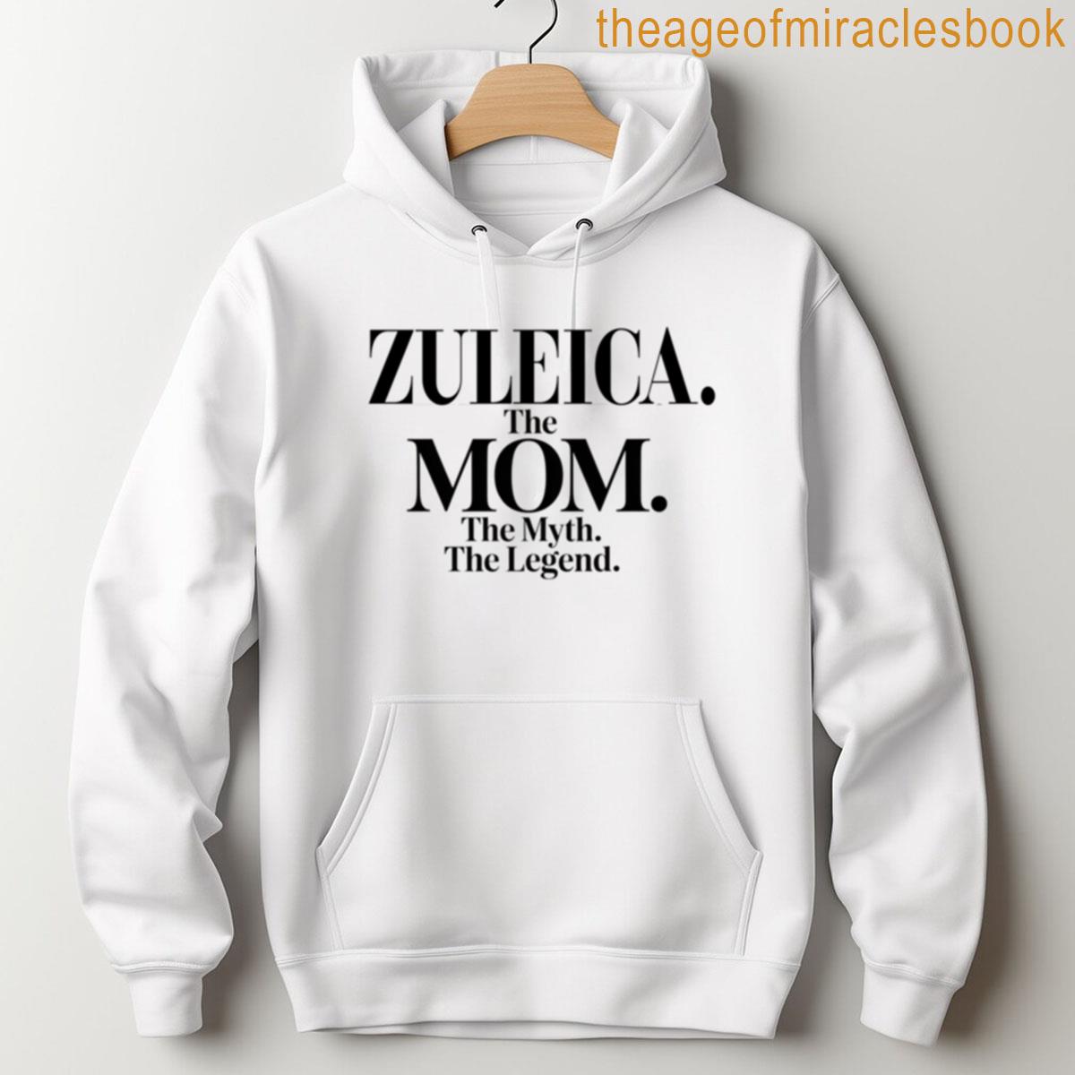 Alternative view of Zuleica The Mom The Myth The Legend Zuleica Name - Funny Mom Quote T-shirt