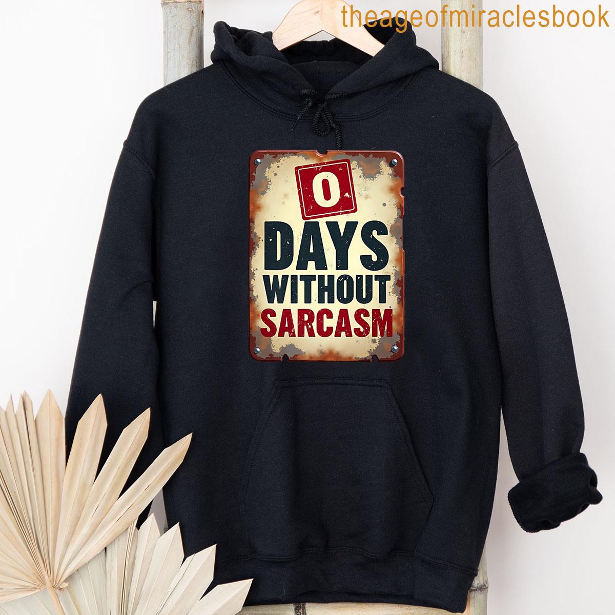 Alternative view of 0 Days Without Sarcasm Funny Saying Vintage Style Premium T-shirt