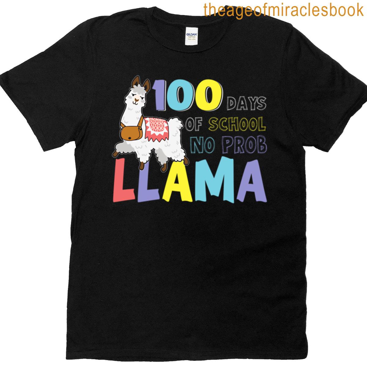 100 Days Of School No Prob Llama Funny Cute Llama Lovers T-shirt