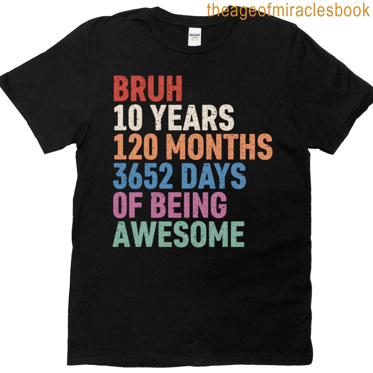 10 Years 120 Months Of Being Awesome 10th Birthday Omg Funny T-shirt