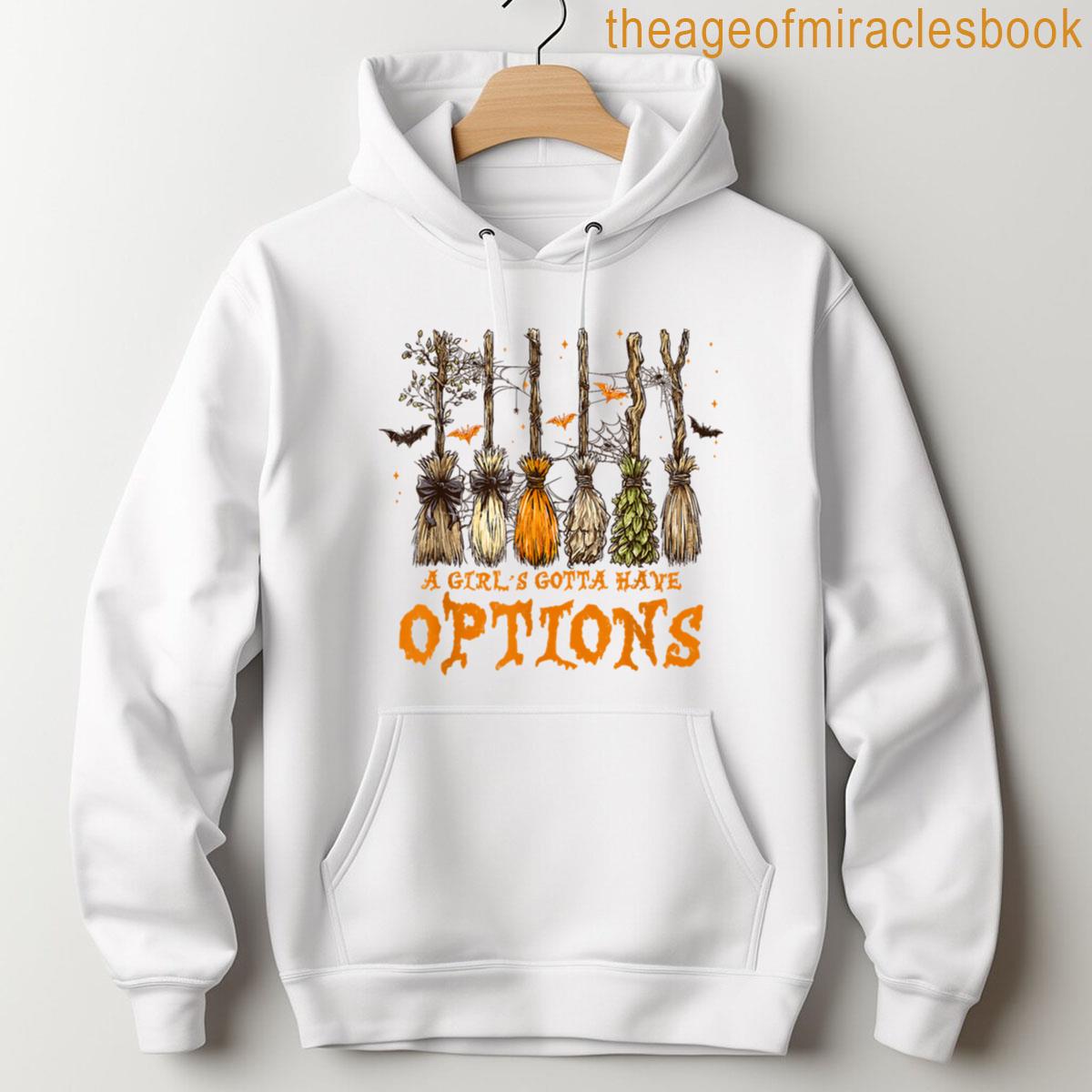 Alternative view of A Girl Gotta Have Options Halloween Witchy Salem Witch Broom T-shirt