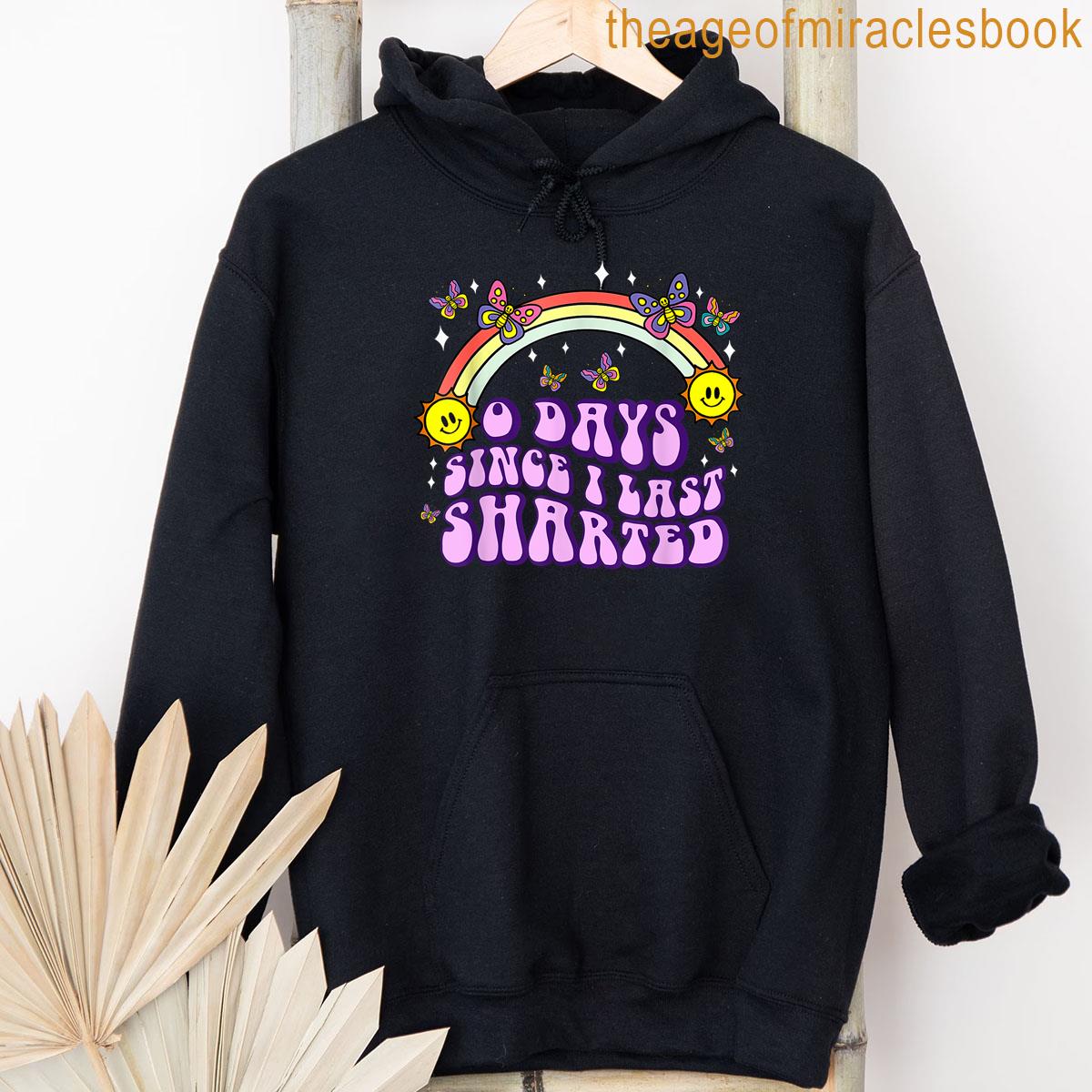 Alternative view of 0 Days Since I Last Sharted Funny Embarrassing Adult Humor T-shirt