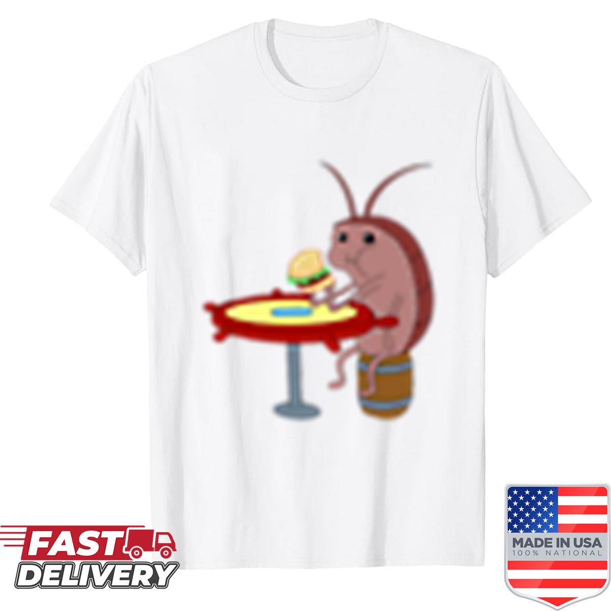 Spongebob Cockroach Eating A Krabby Patty Shirt