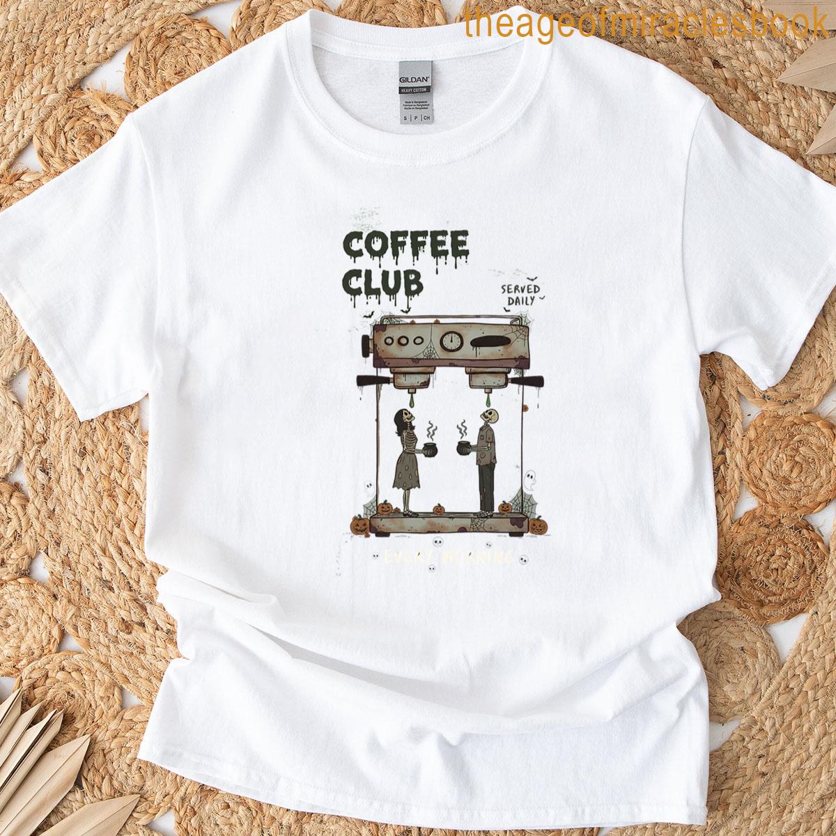 Coffee Club Served Daily Spooky Skeleton Barista Art T-shirt
