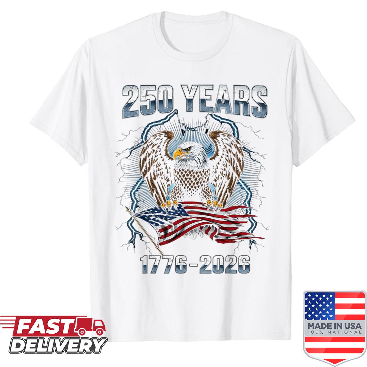 250th Birthday Usa Anniversary Patriotic Eagle 1776-2026 Shirt