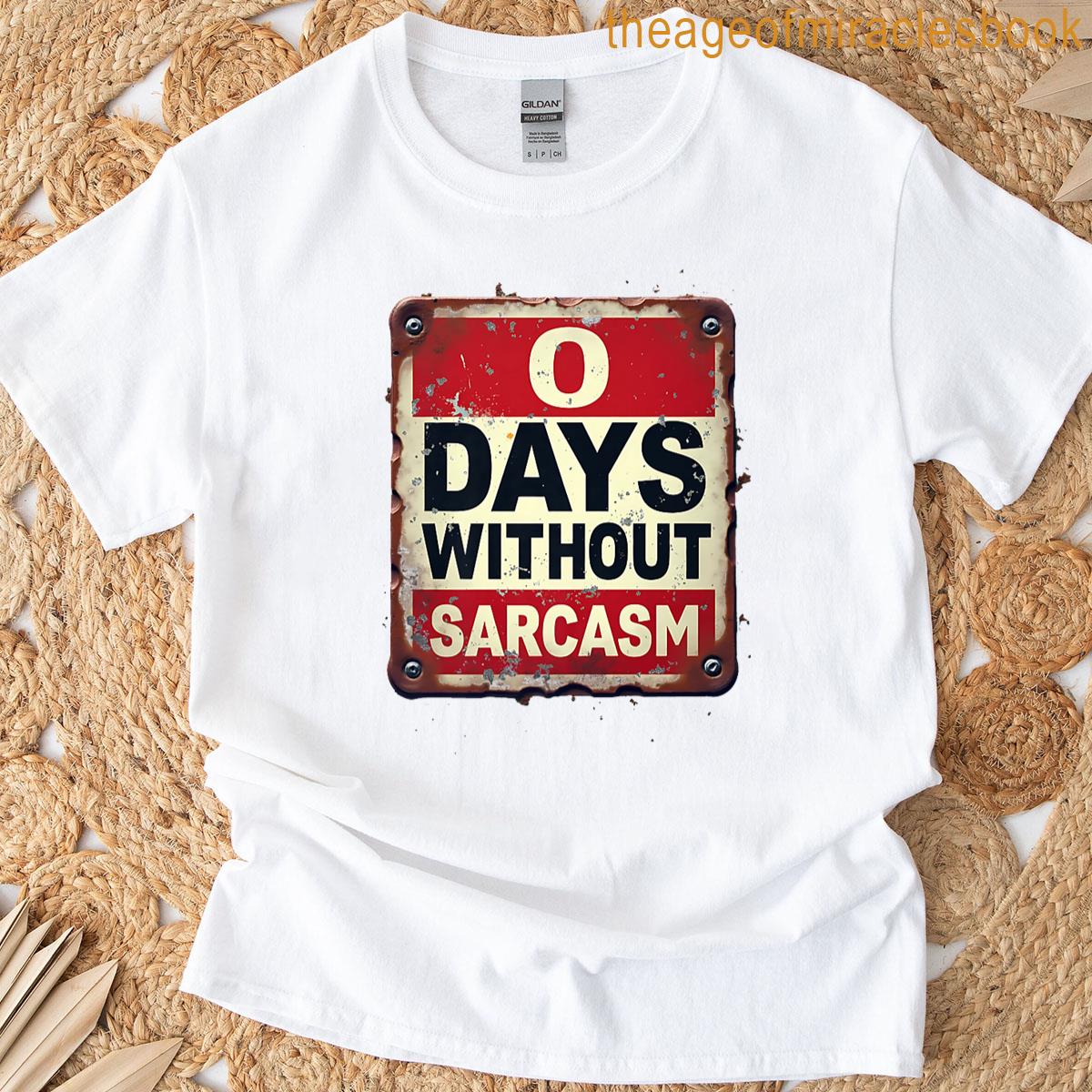 0 Days Without Sarcasm Funny Saying Vintage Style Premium T-shirt