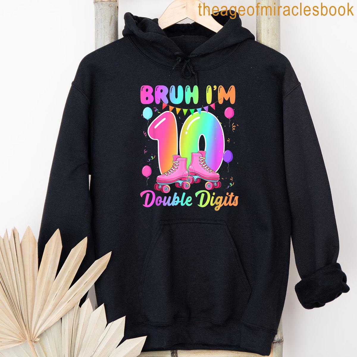 Alternative view of 10th Birthday Girl Bruh Im Double Digits Roller Skating T-shirt