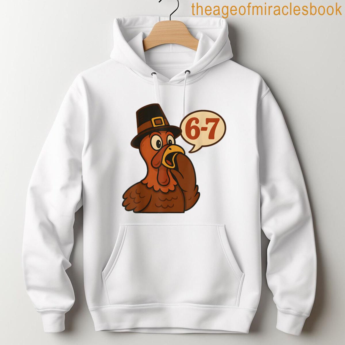 Alternative view of 67 Thanksgiving Funny Turkey Six Seven Meme Boys Kids Saying T-shirt