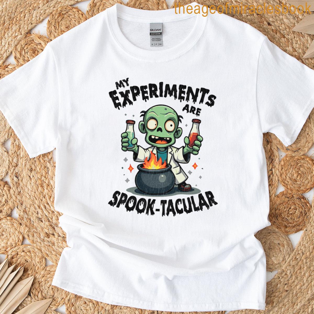 Zombie Experiments Are Spook-tacular Halloween T-shirt