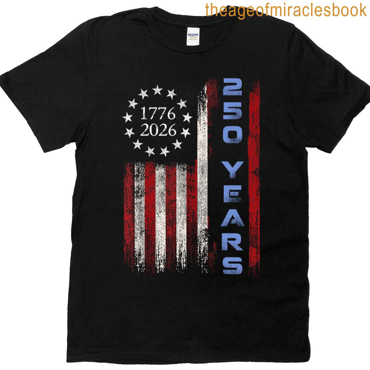 250th Birthday American Flag Eagle 250 Years 1776-2026 T-shirt