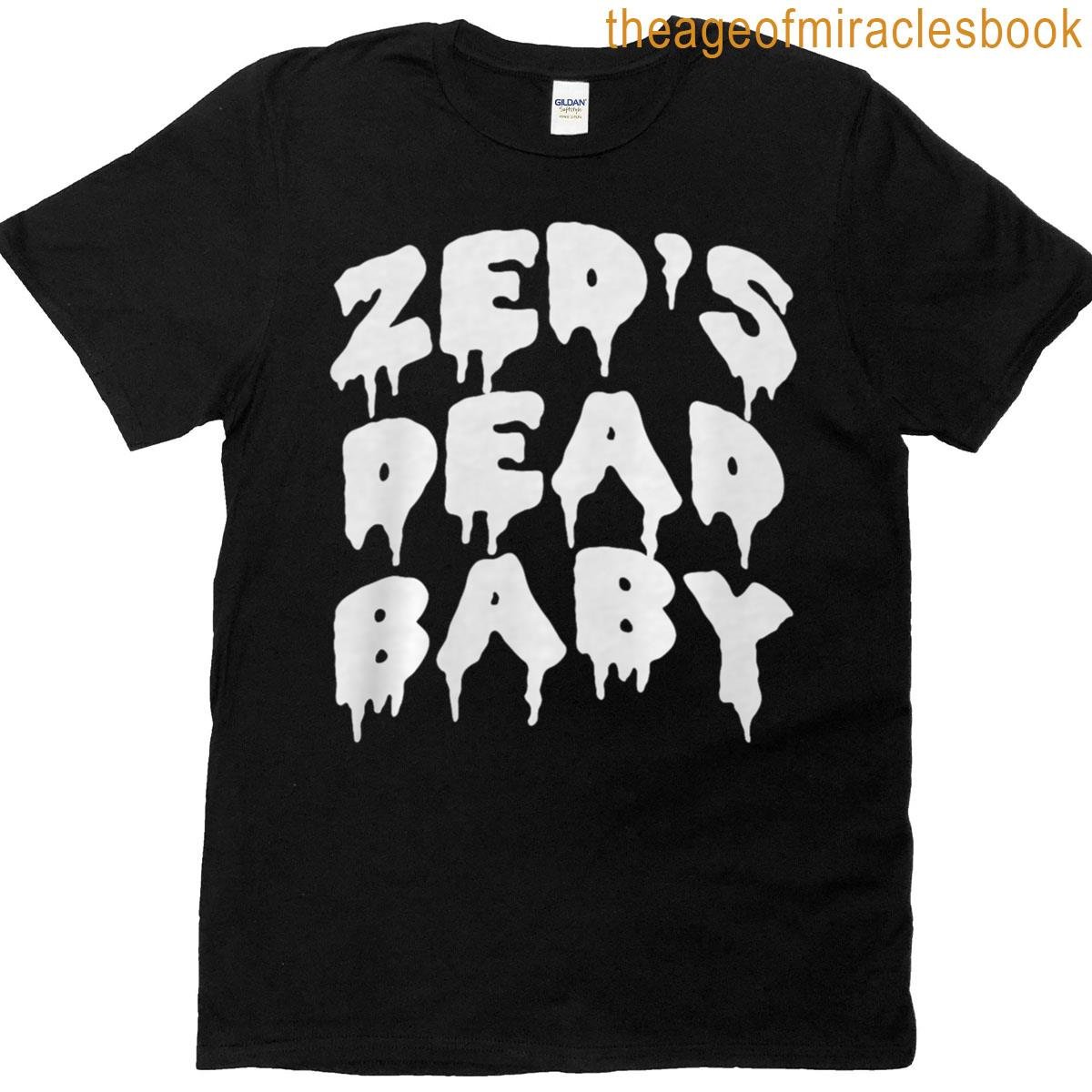 Zed’s Dead Baby Novelty Saying Funny Movie Premium Tri-blend T-shirt