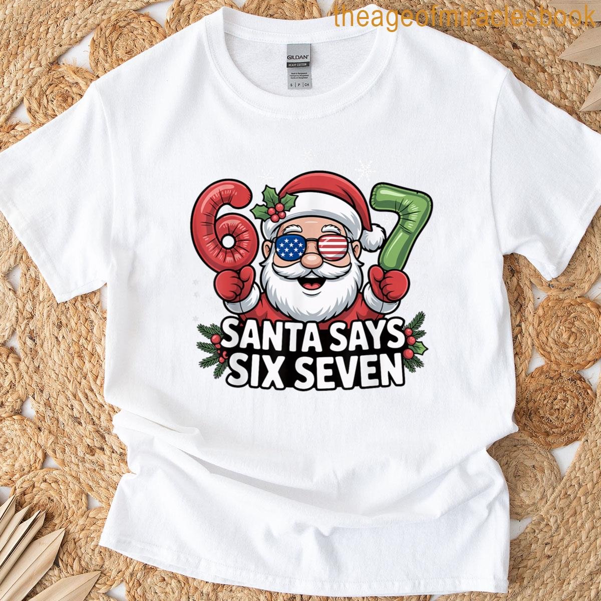 6 7 Patriotic Santa Says Six Seven Funny Christmas T-shirt 6 7 Patriotic Santa Says Six Seven Funny Christmas T-shirt
