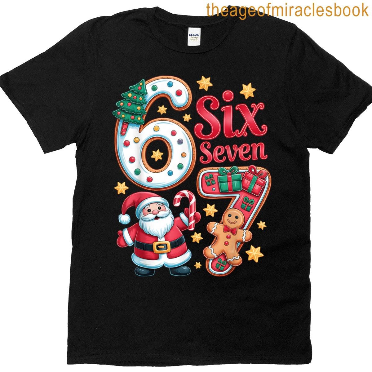 67 Christmas Trending Meme Saying 6 7 Meme Costume Xmas T-shirt