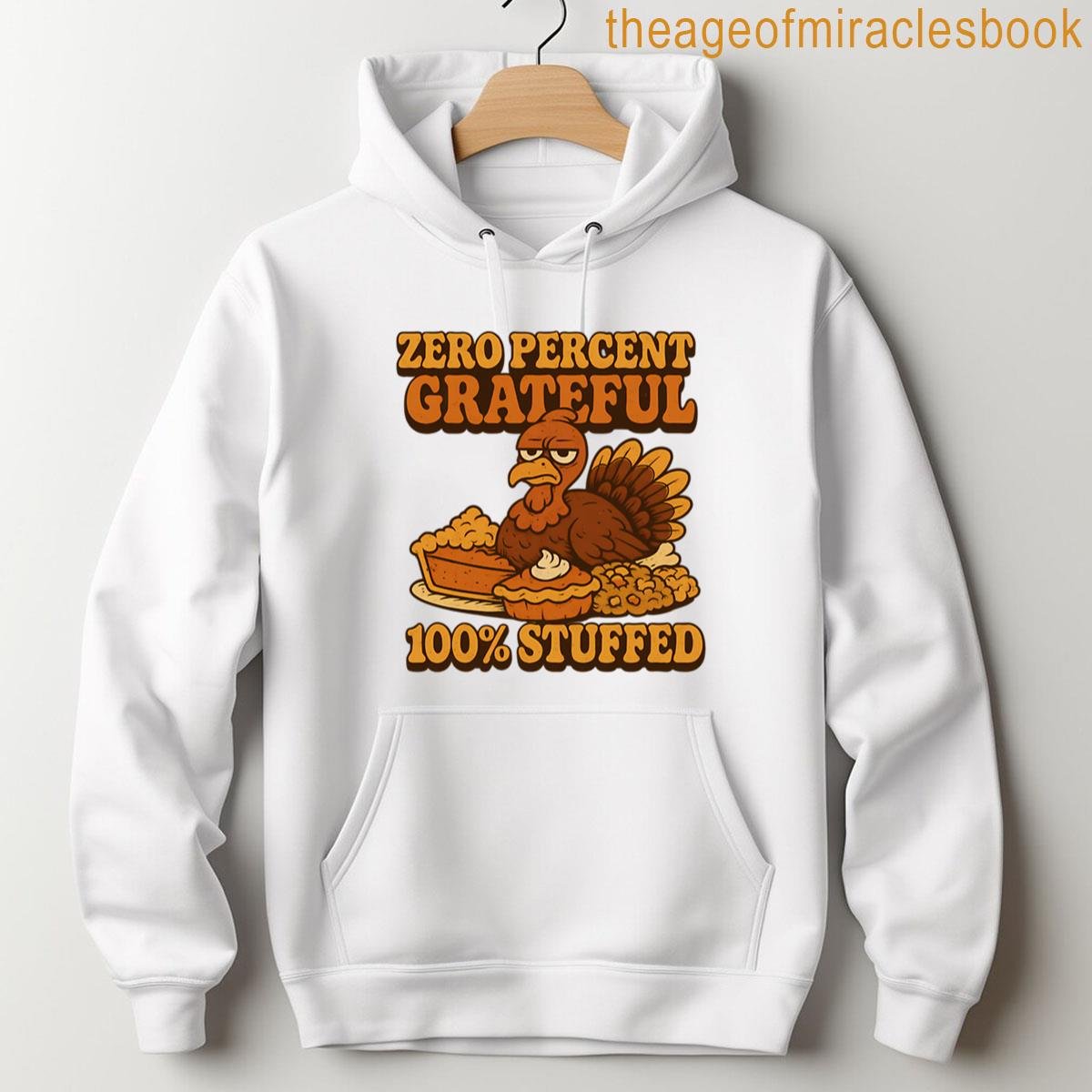 Alternative view of Zero Percent Grateful 100 Stuffed Funny Retro Thanksgiving Turkey T-shirt
