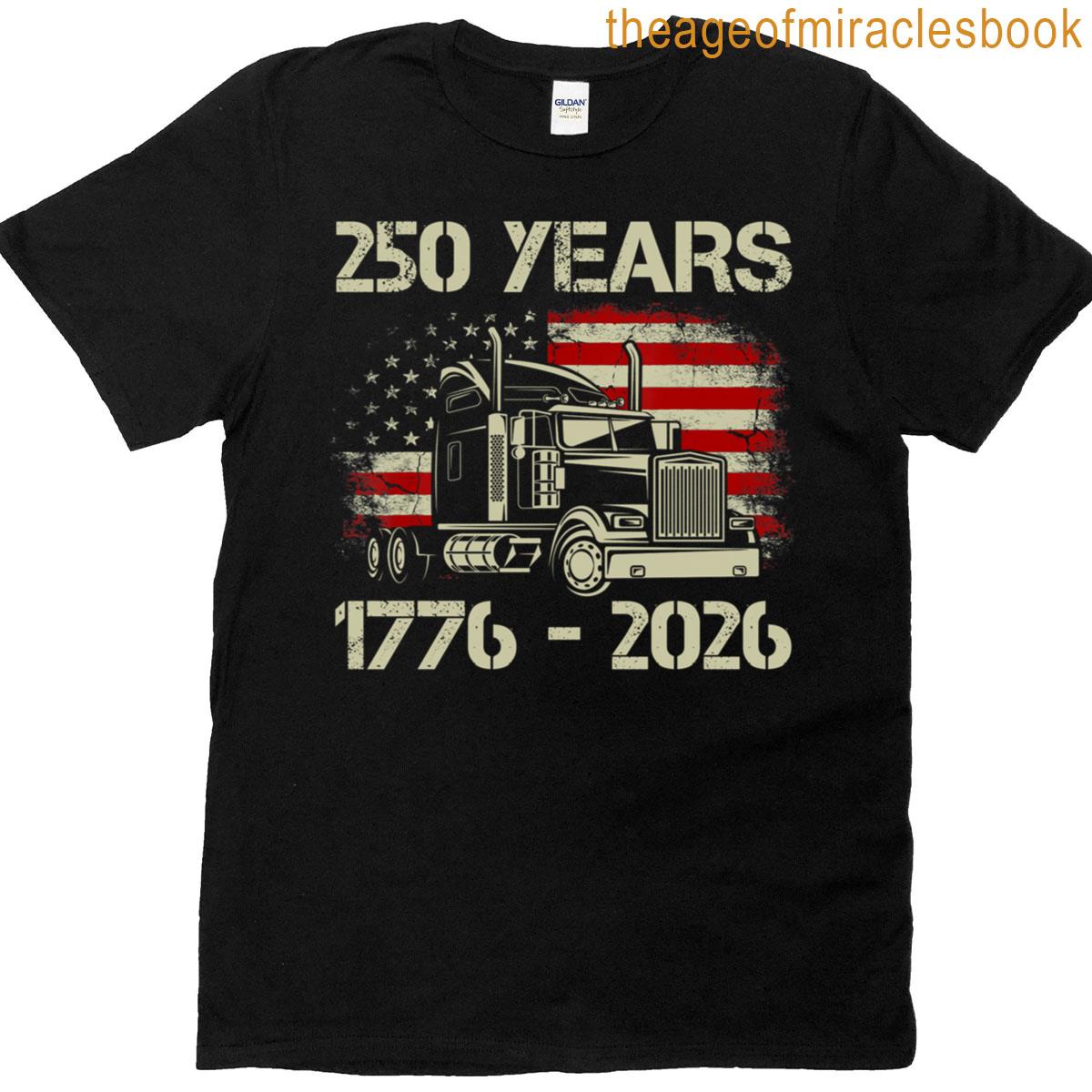 250 Years 1776-2026 250th Birthday Usa American Flag Trucker T-shirt