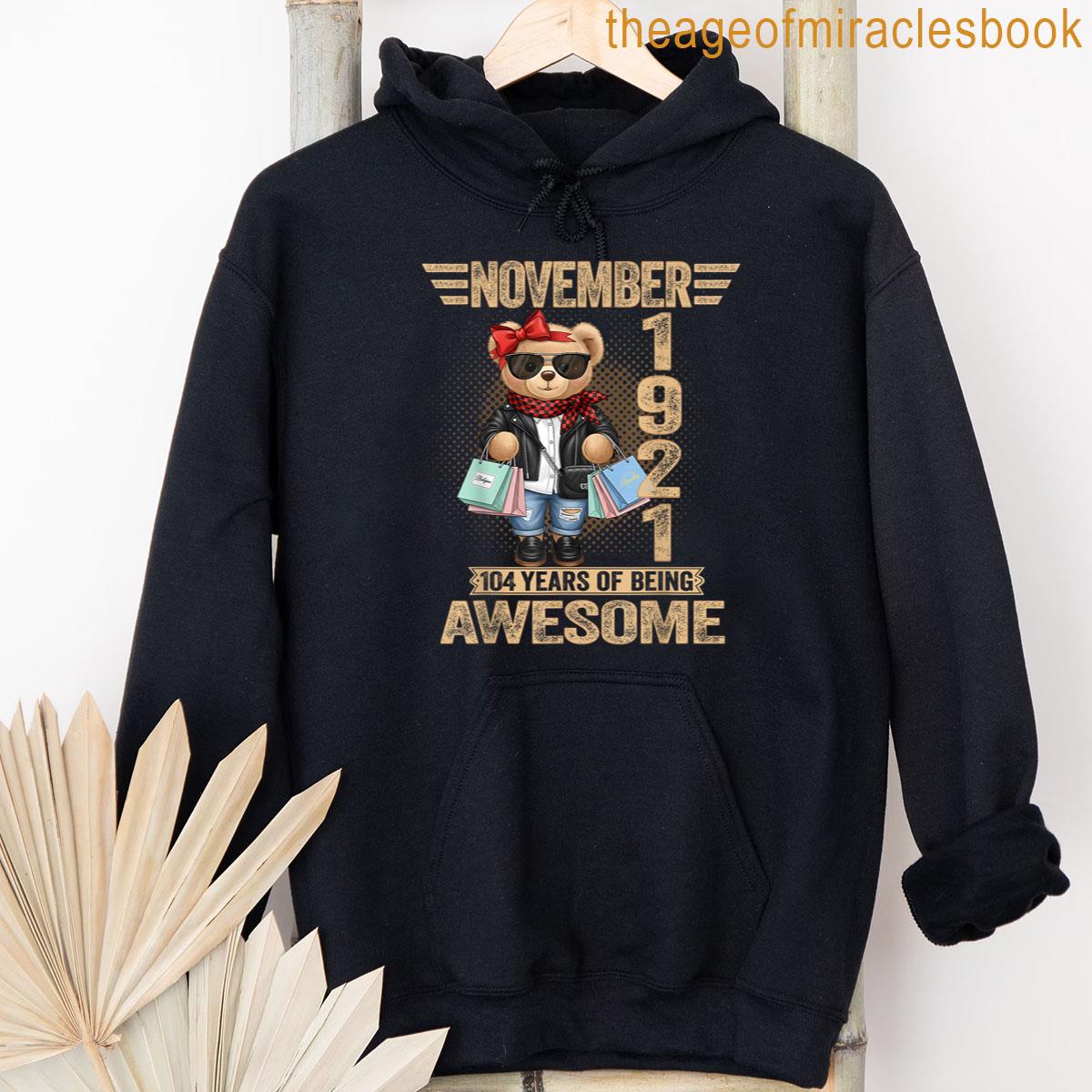 Alternative view of 104 Year Old November 1921 Teddy Bear 104th Birthday Women T-shirt