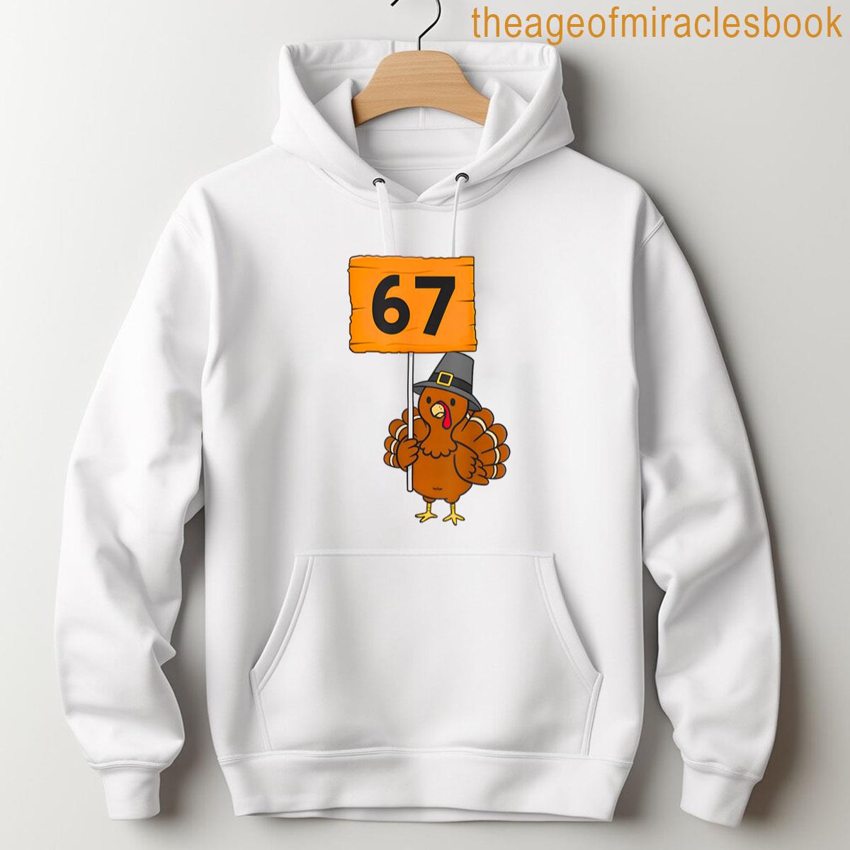 Alternative view of 67 Meme Humor 6-7 Funny Six Seven Turkey Thanksgiving T-shirt