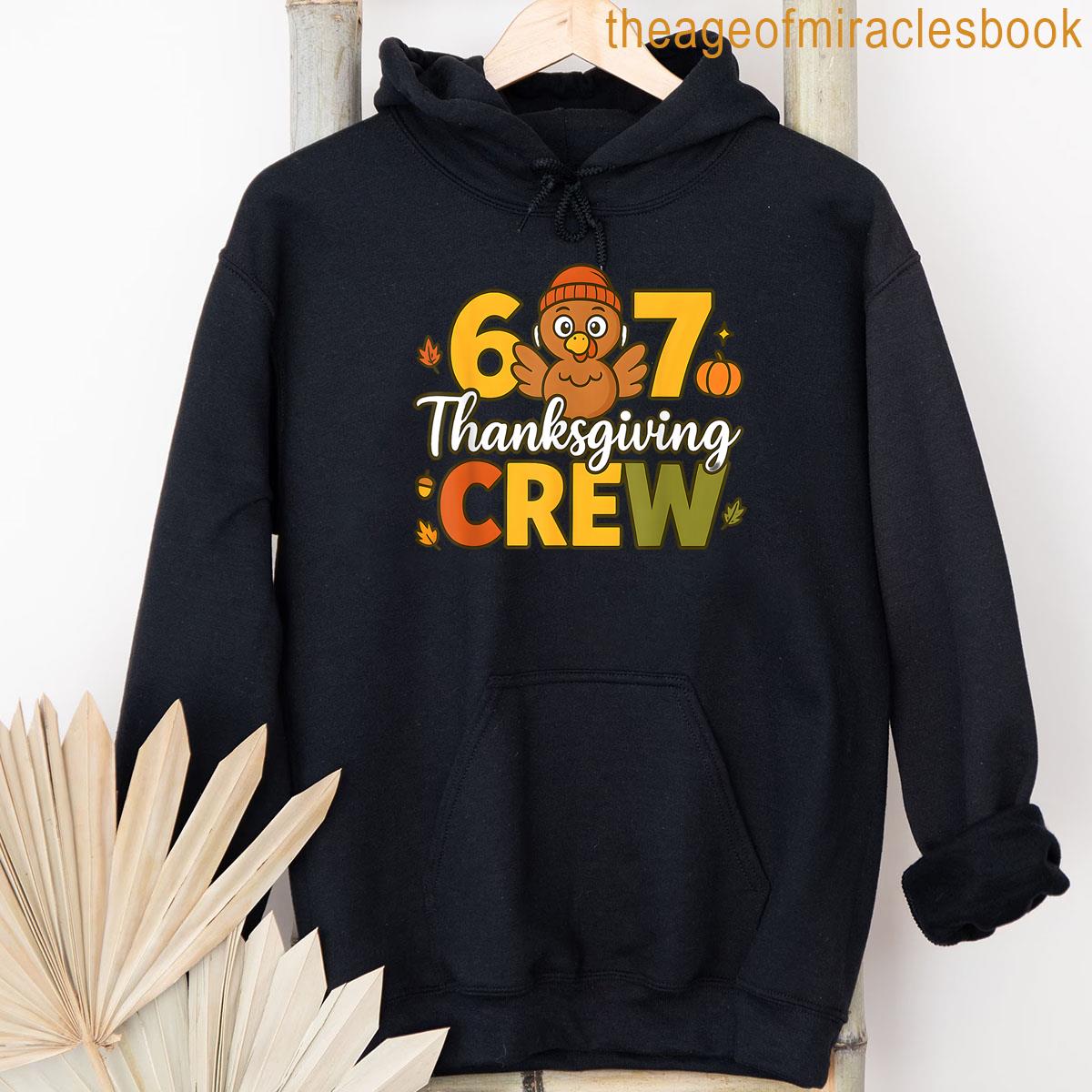 Alternative view of 67 Thanksgiving Crew Matching Turkey Six Seven Numbers Meme T-shirt