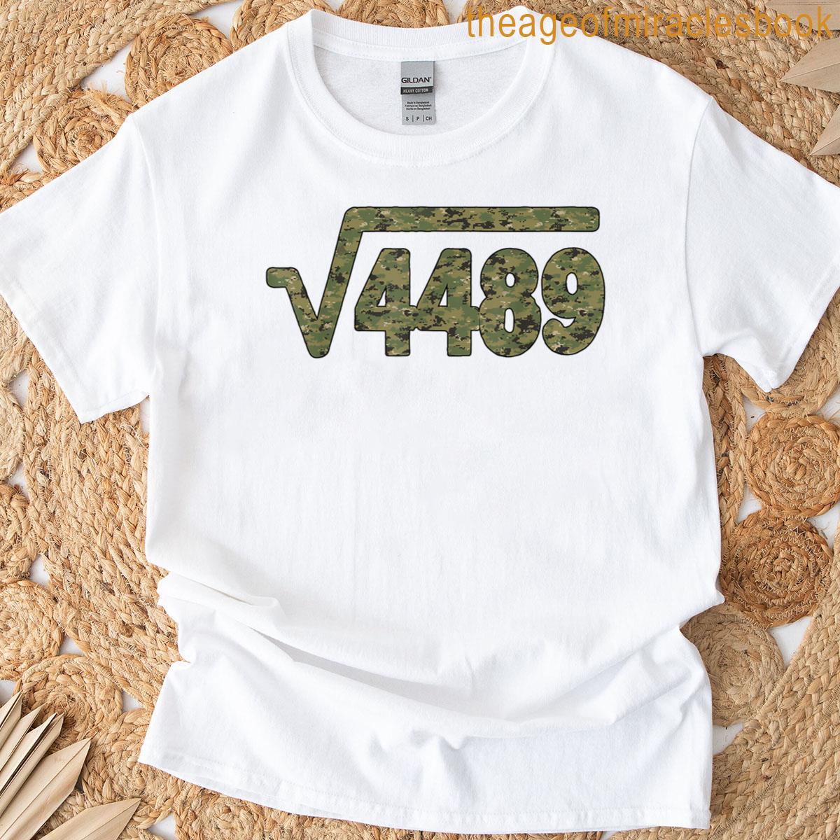 6 7 Army Pattern Meme Square Root 4489 Slang Math Teacher T-shirt