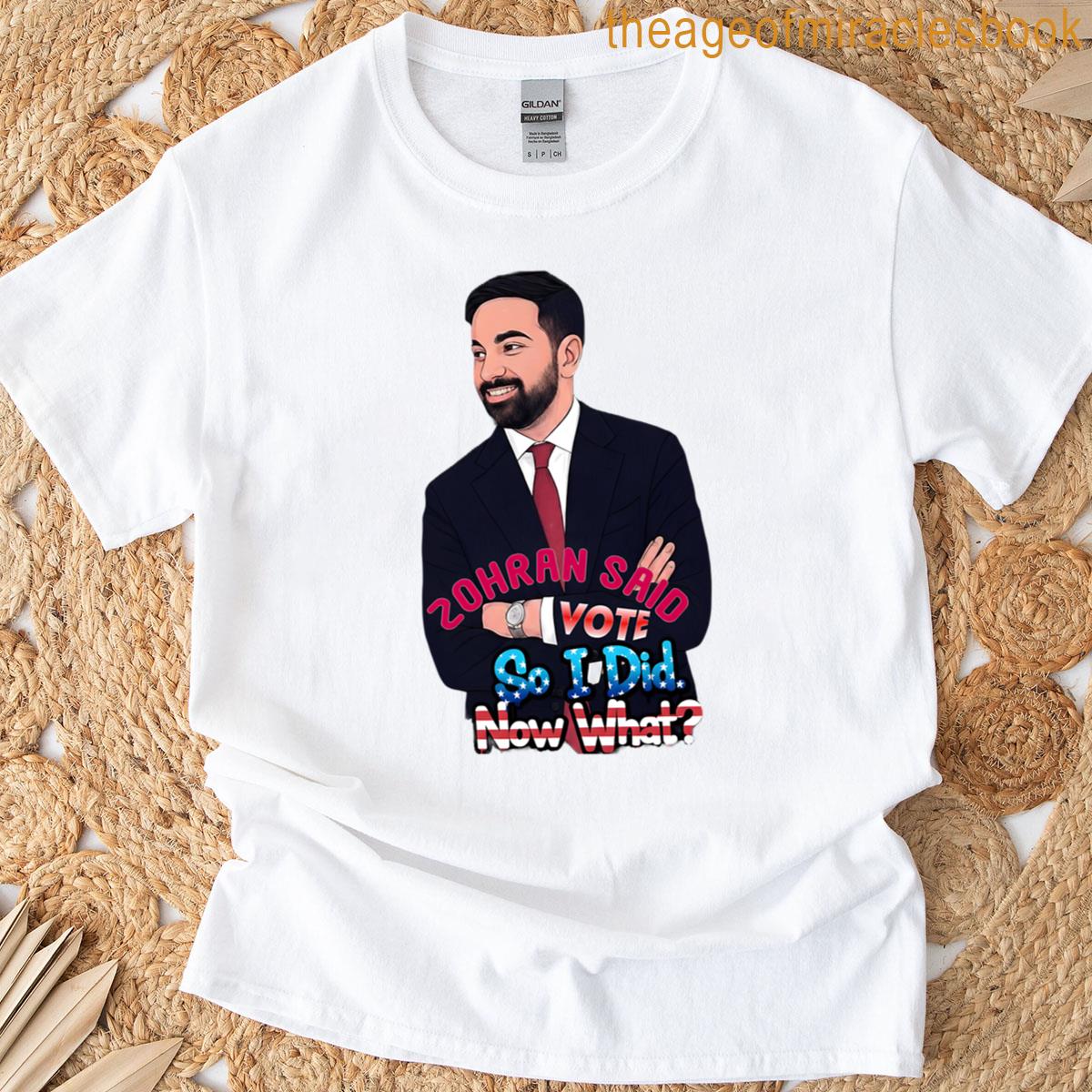 Zohran Said Vote Civic Meme Design With Patriotic Punch For Stickers Tees More T-shirt
