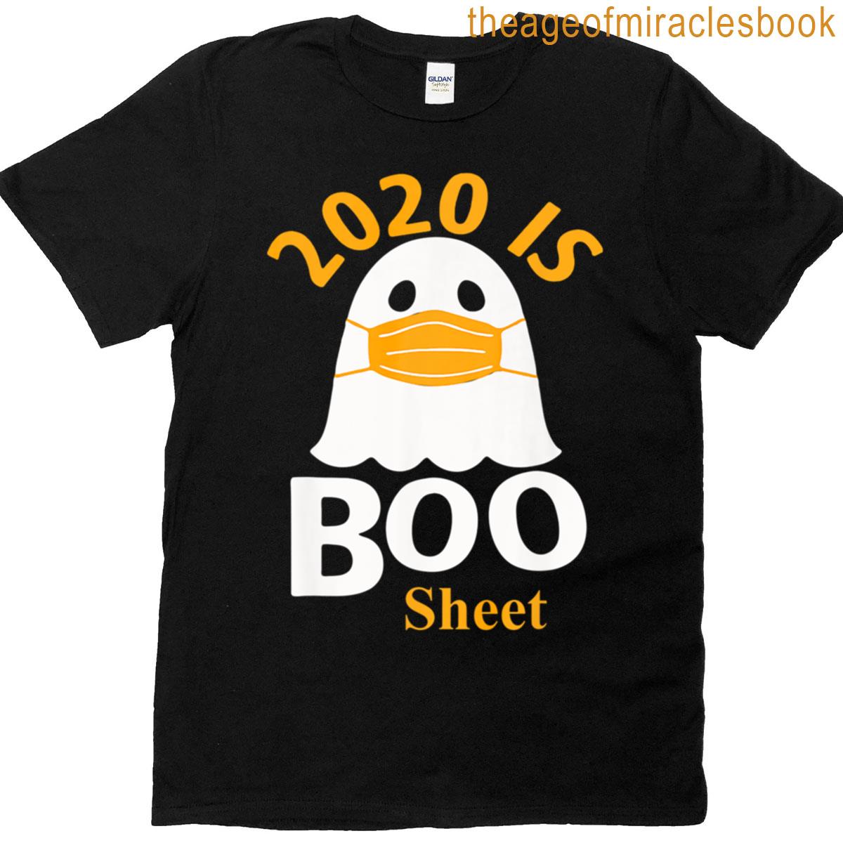 2020 Is Boo Sheet Ghost Halloween T-shirt