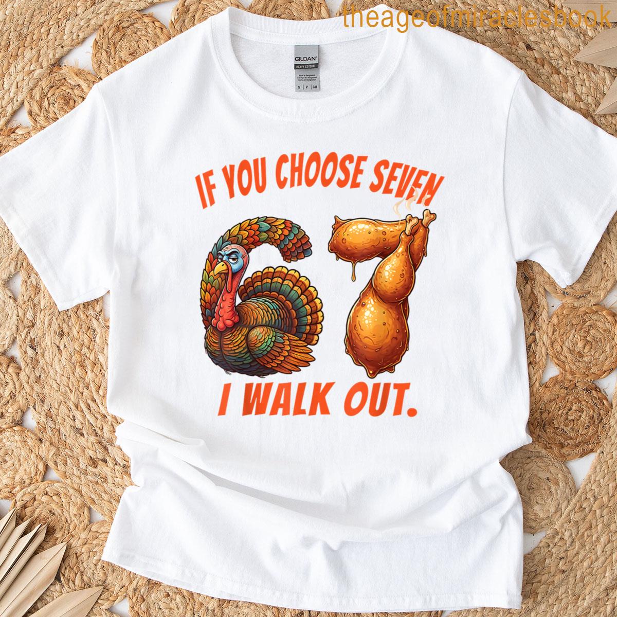 6 7 Meme Turkey Day Thanksgiving Six Seven Holiday T-shirt