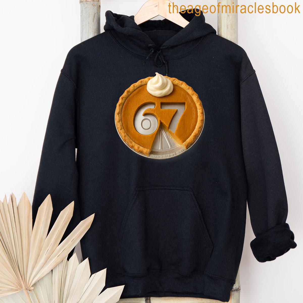Alternative view of 67 Pumpkin Pie Six Seven Thanksgiving Dinner Funny 6 7 Meme T-shirt