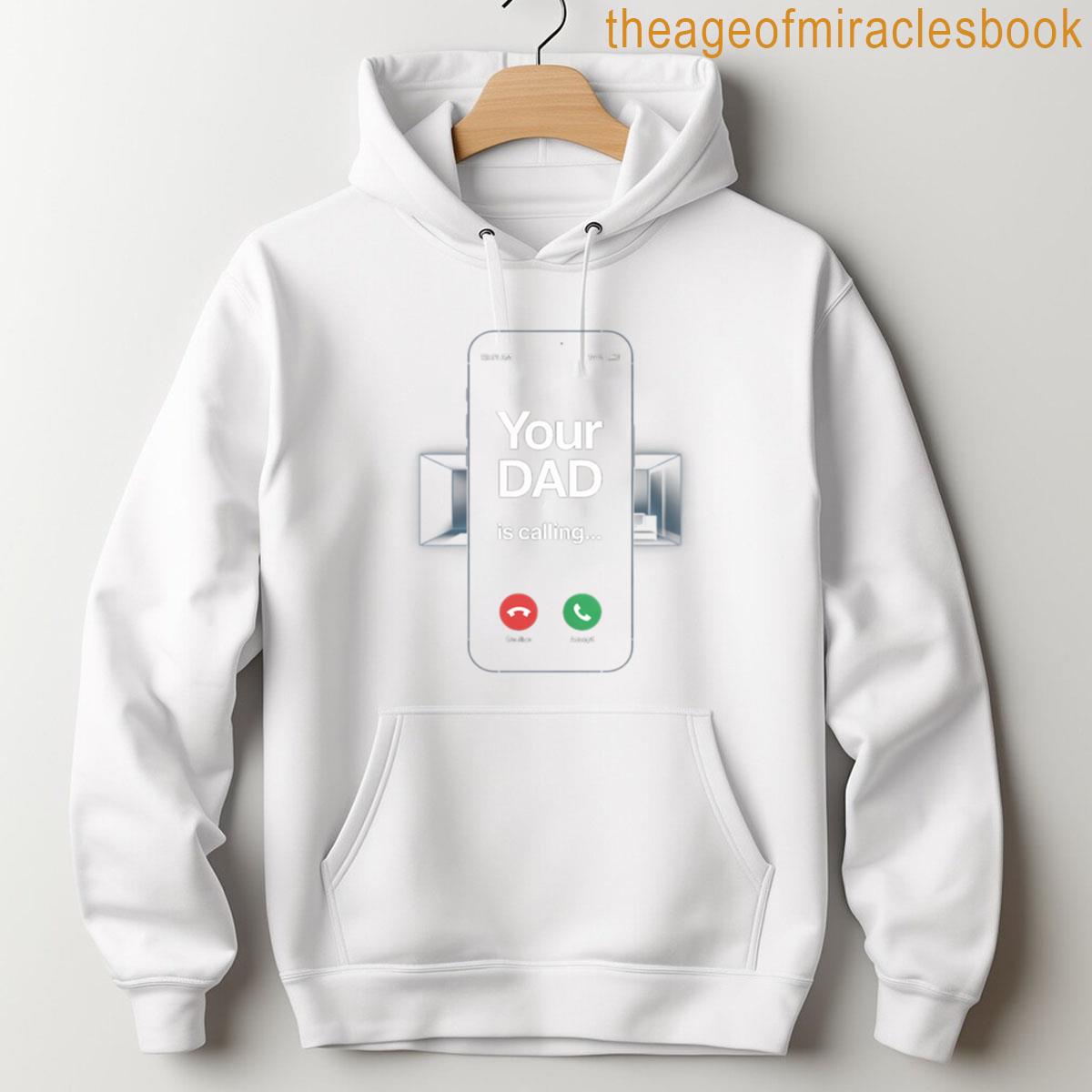 Alternative view of Your Dad Is Calling Dad For Momcall Dad T-shirt
