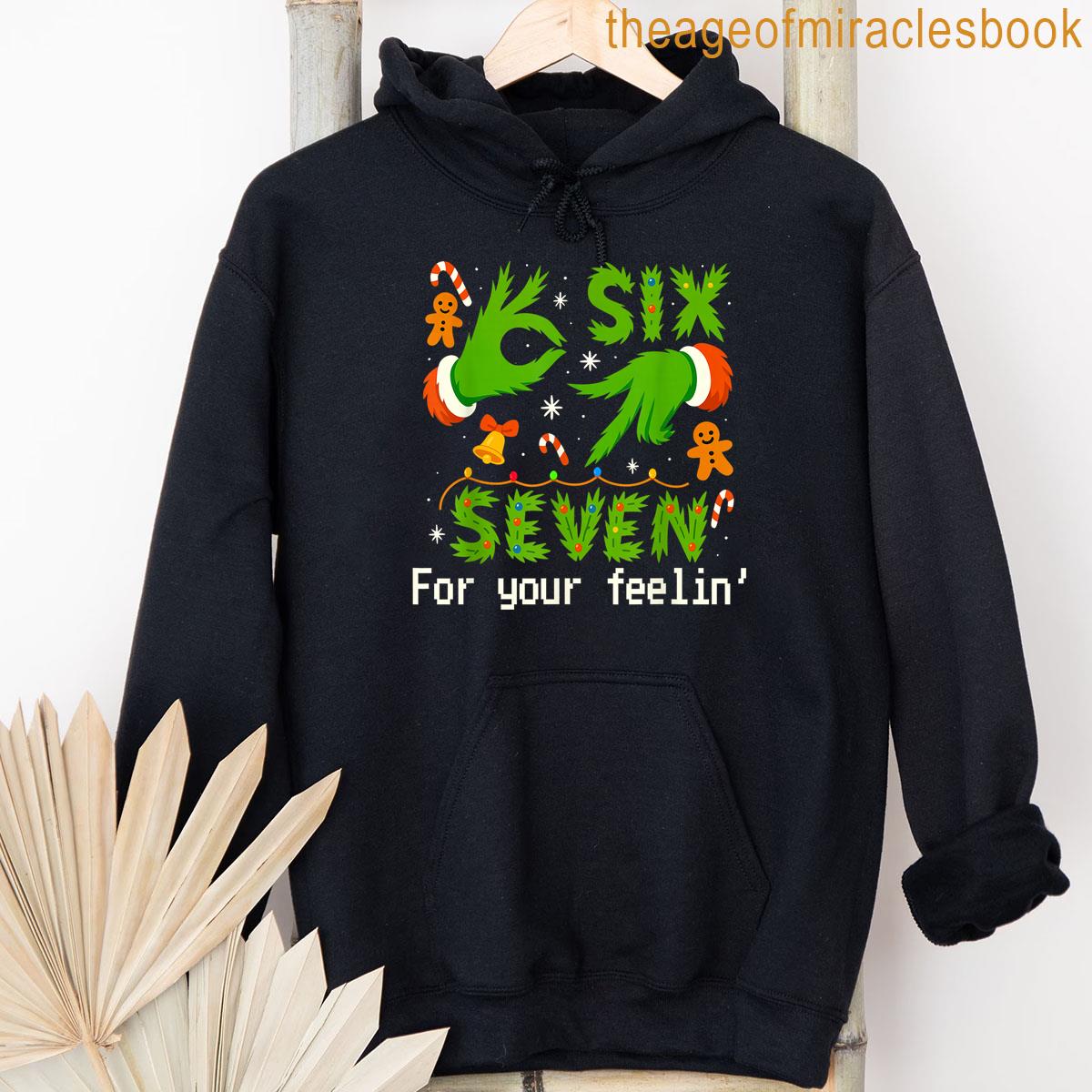 Alternative view of 6 7 Hands Six Seven For Your Feelin' Slang Meme 67 Christmas T-shirt