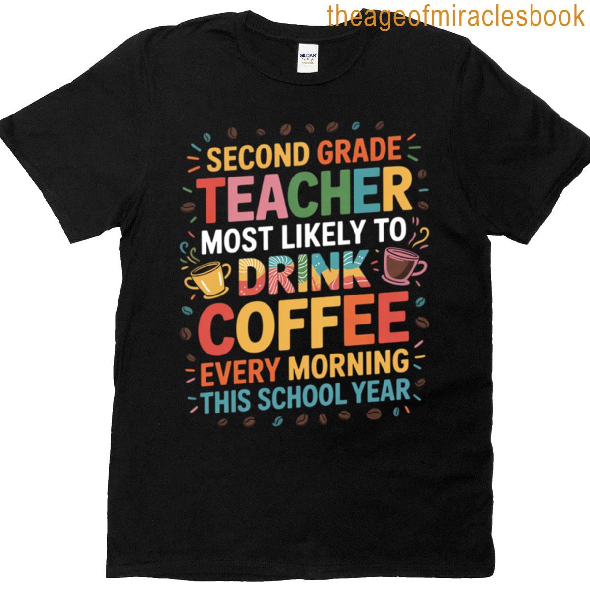 2nd Grade Teacher Back To School Second Grade Teacher Teacher 2nd Grade Team 2nd Grade Second Grade T-shirt