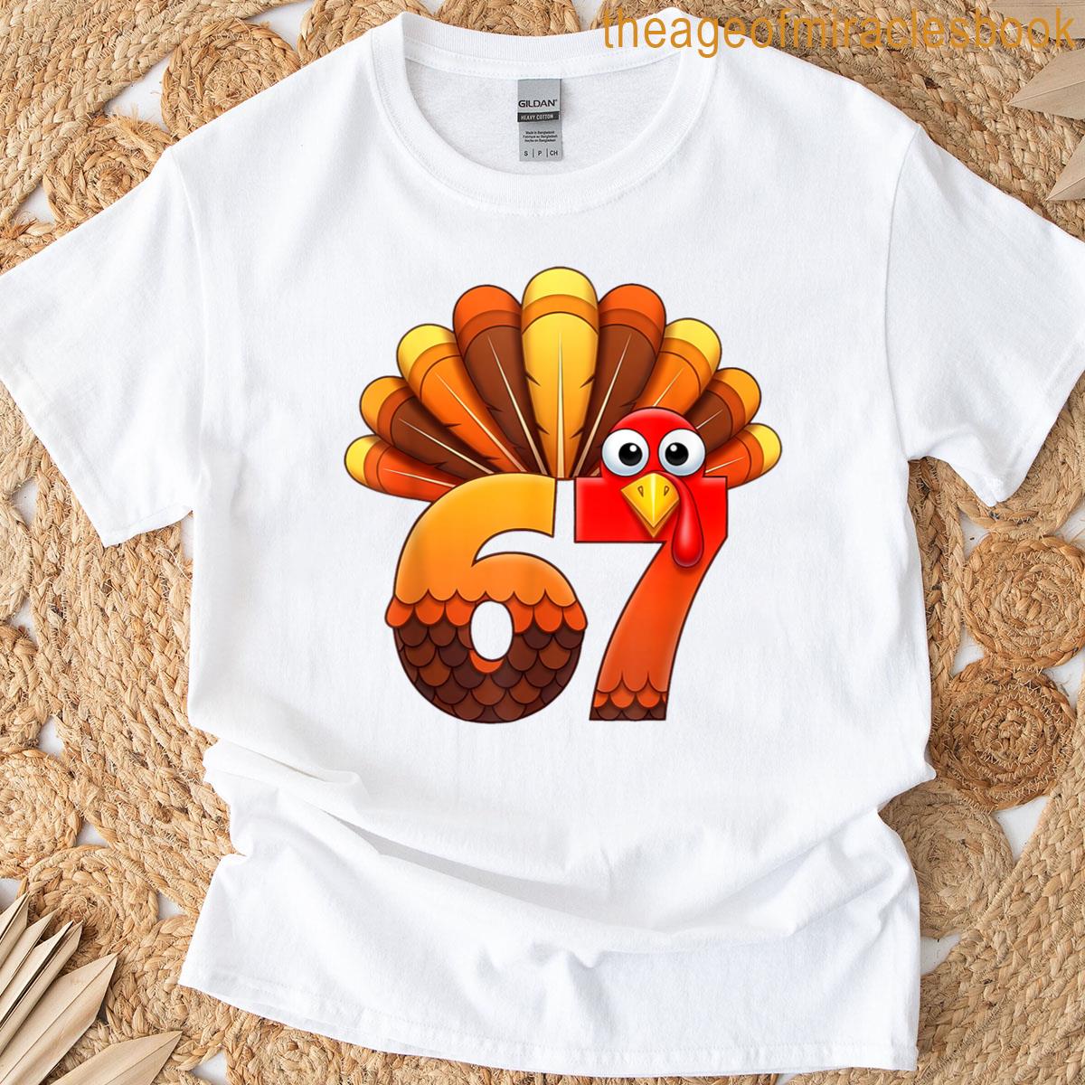 67 Thanksgiving Funny Turkey Costume Six Seven Meme Fall T-shirt