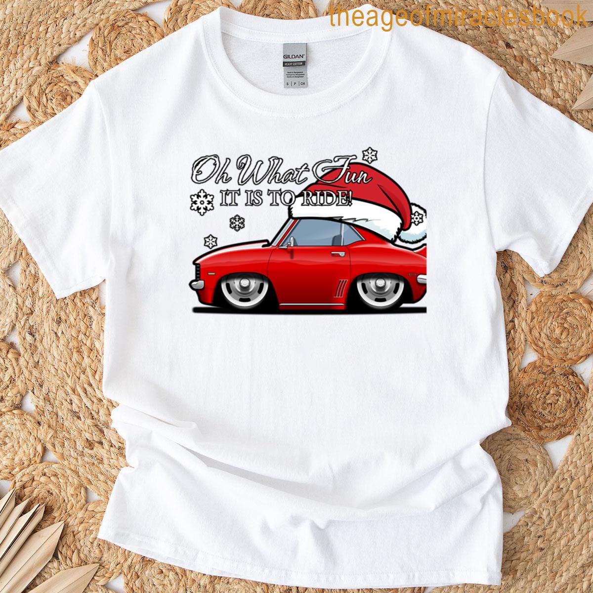 1969 Camaro Christmas – Oh What Fun It Is To Ride T-shirt