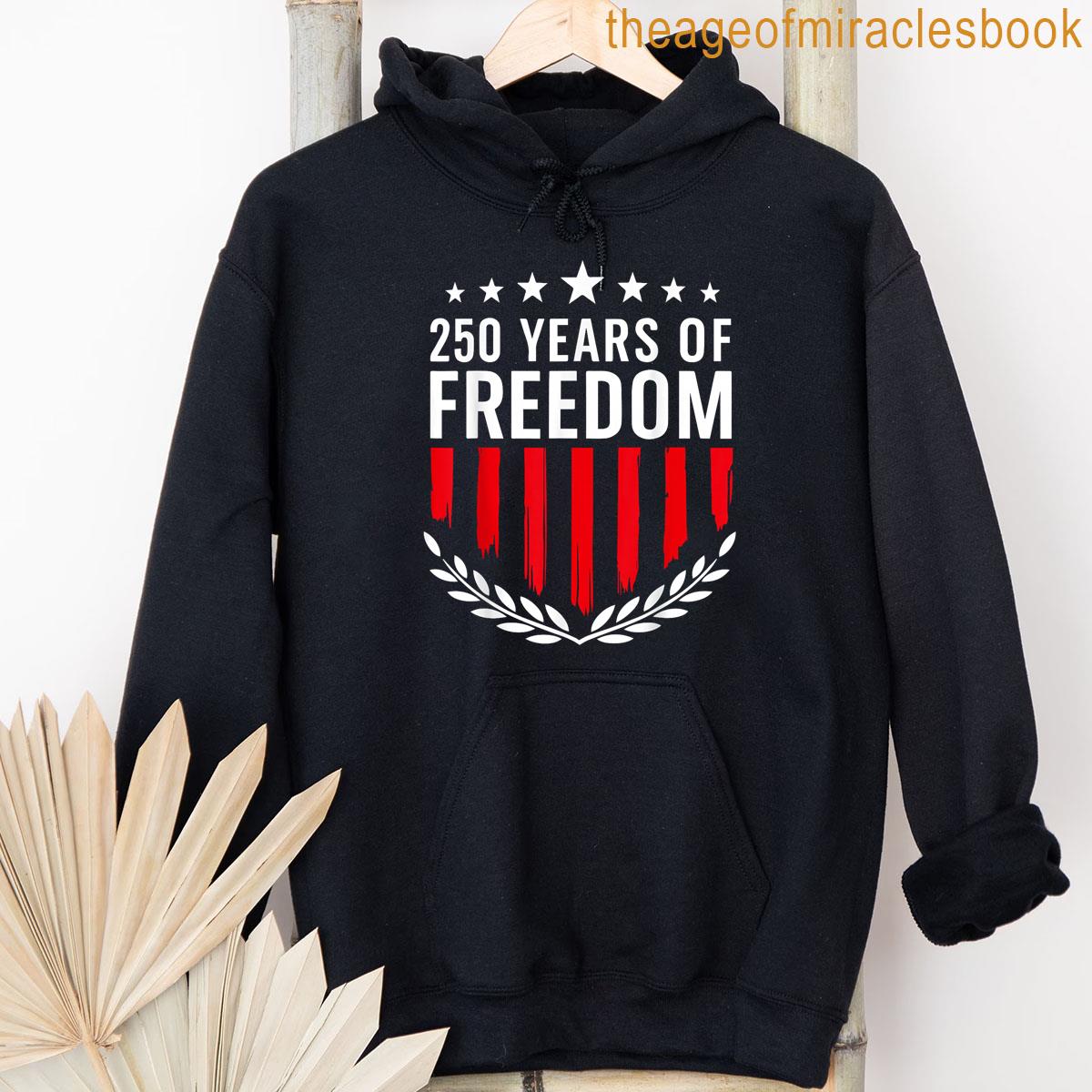 Alternative view of 250th American Anniversary Independence 250 Years Of Freedom T-shirt