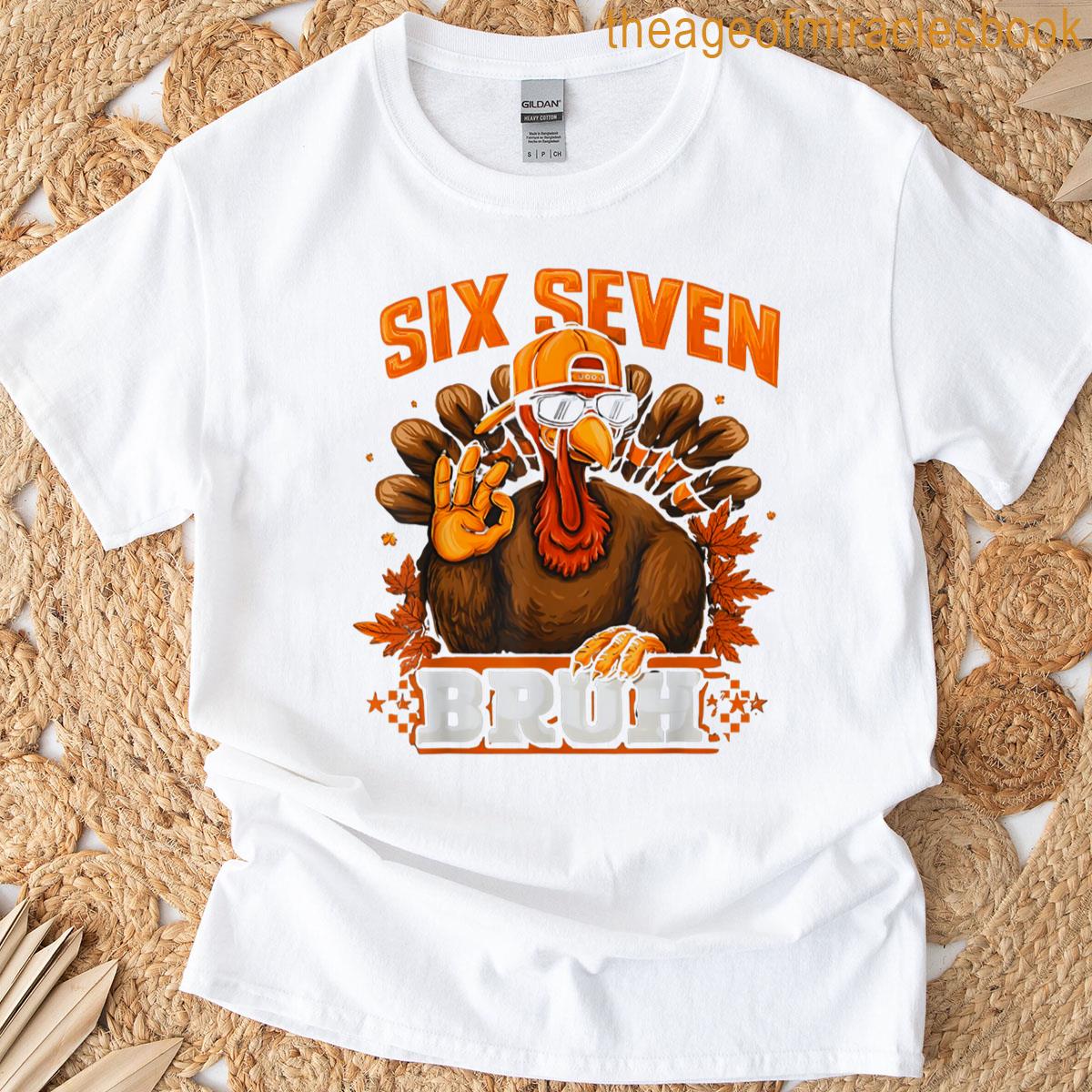 67 Six Seven Burh Funny Thanksgiving Turkey 6 7 Meme Boys T-shirt
