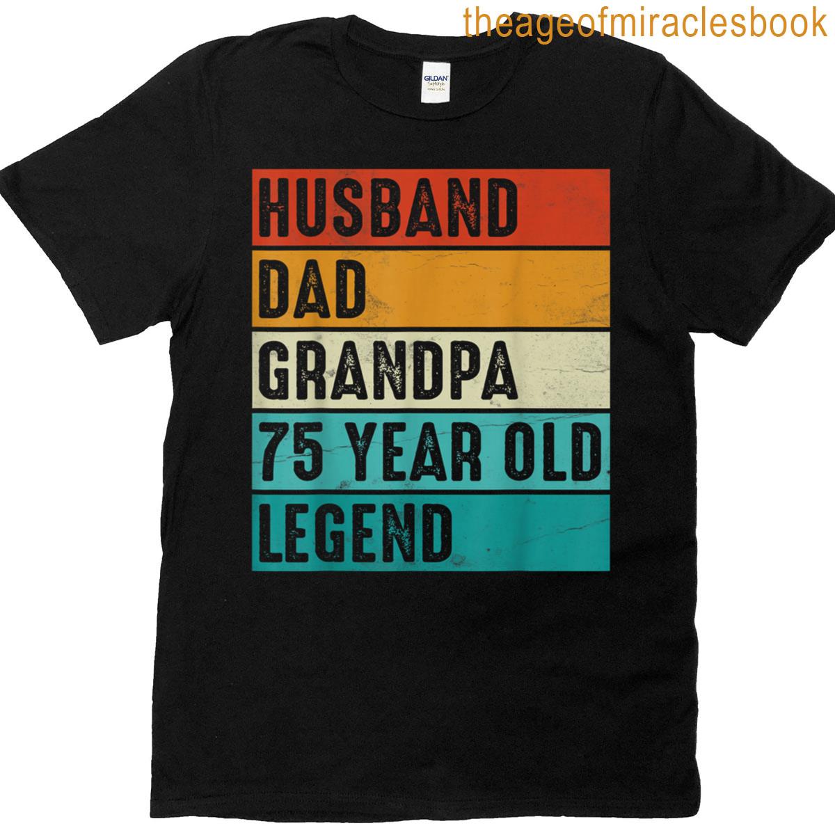 75-year-old Legend Vintage Men Fathers Grandpas Birthday T-shirt