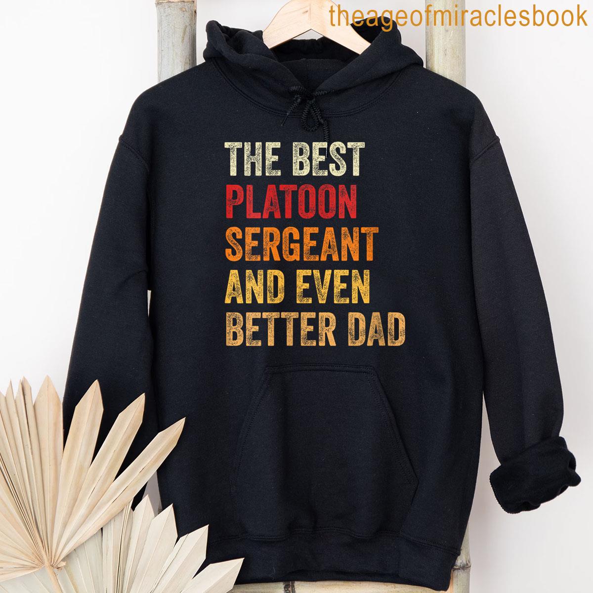 Alternative view of Womens Retro Platoon Sergeant And Even Better Dad Funny Father T-shirt