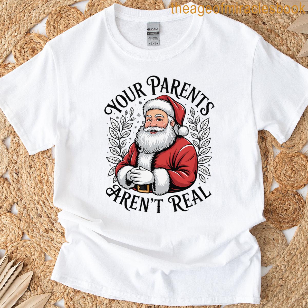 Your Parents Aren’t Real Funny Santa Christmas Premium Tri-blend T-shirt