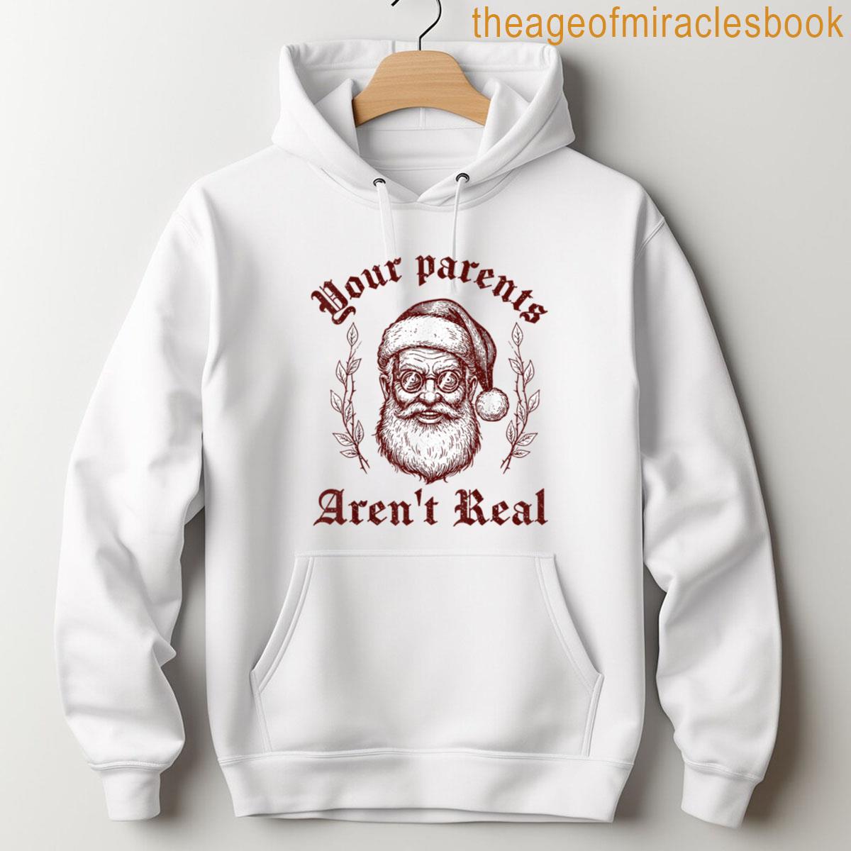 Alternative view of Your Parents Aren't Real Funny Vintage Santa Christmas Humor T-shirt