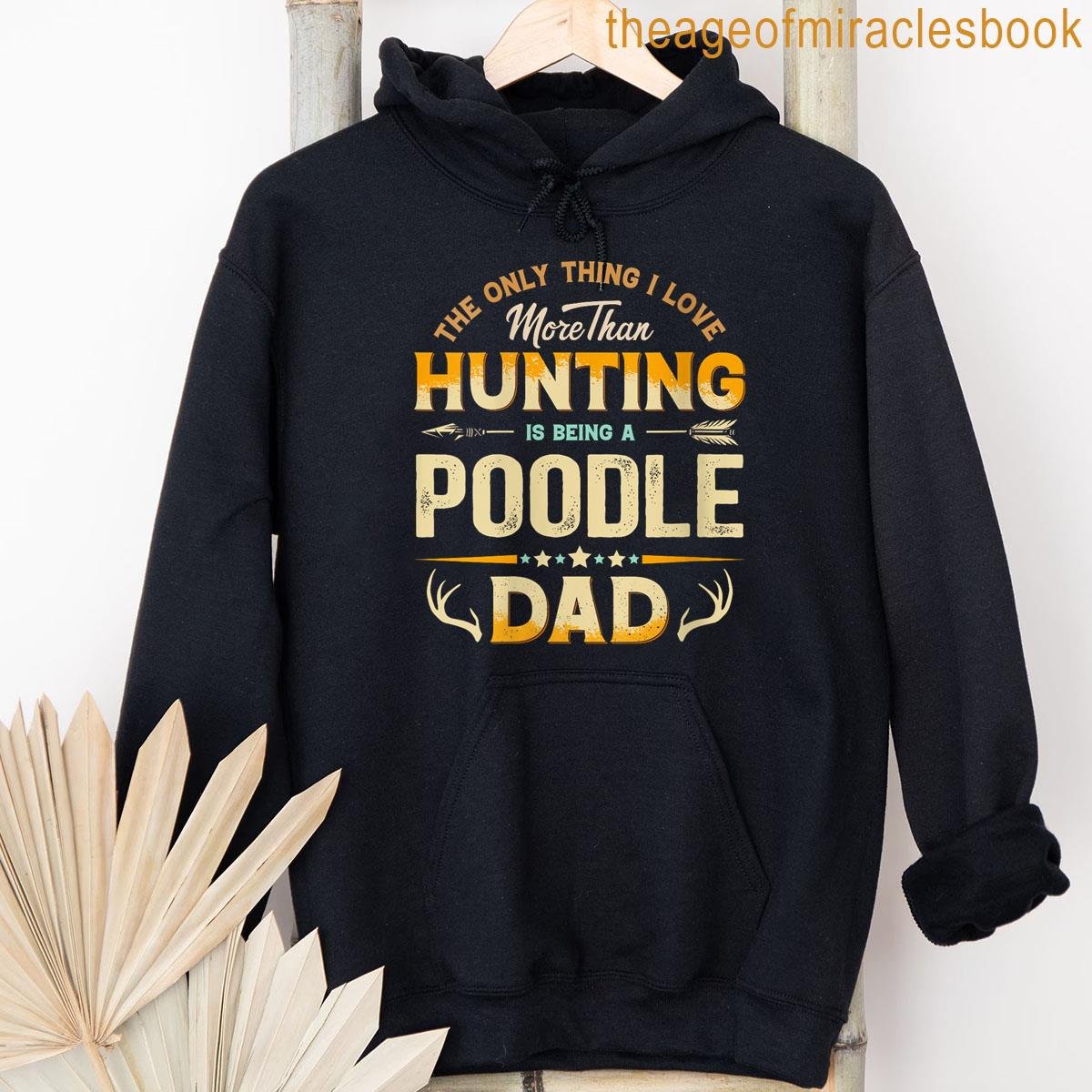 Alternative view of Womens Funny Hunting Father's Day - Poodle Dad Dog Lover T-shirt