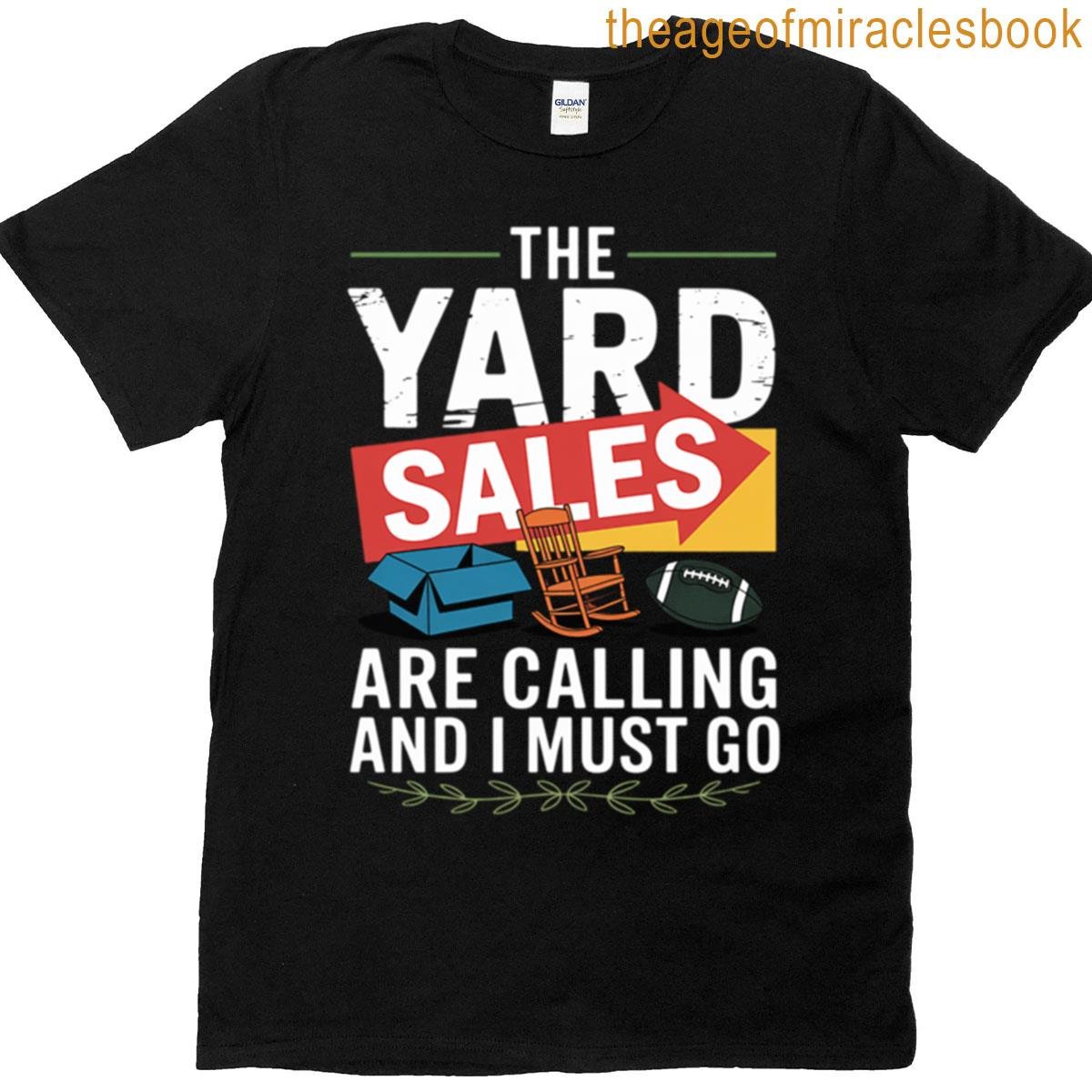 Yard Sale Near Me Sign Finds Items T-shirt
