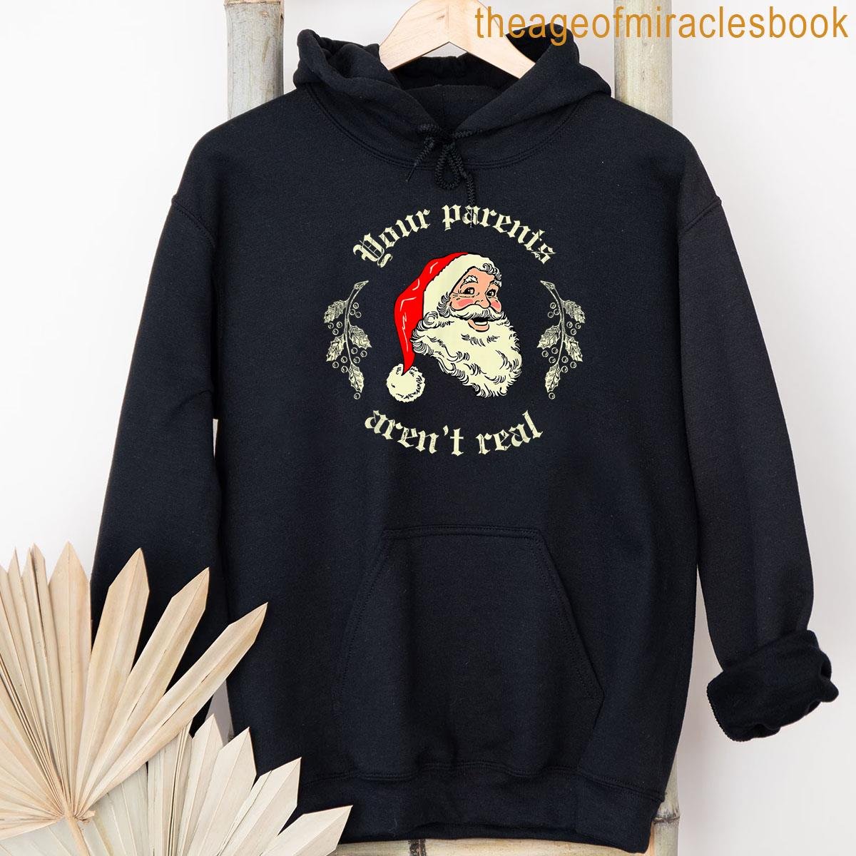 Alternative view of Your Parents Aren't Real Funny Santa Christmas Xmas Vintage T-shirt